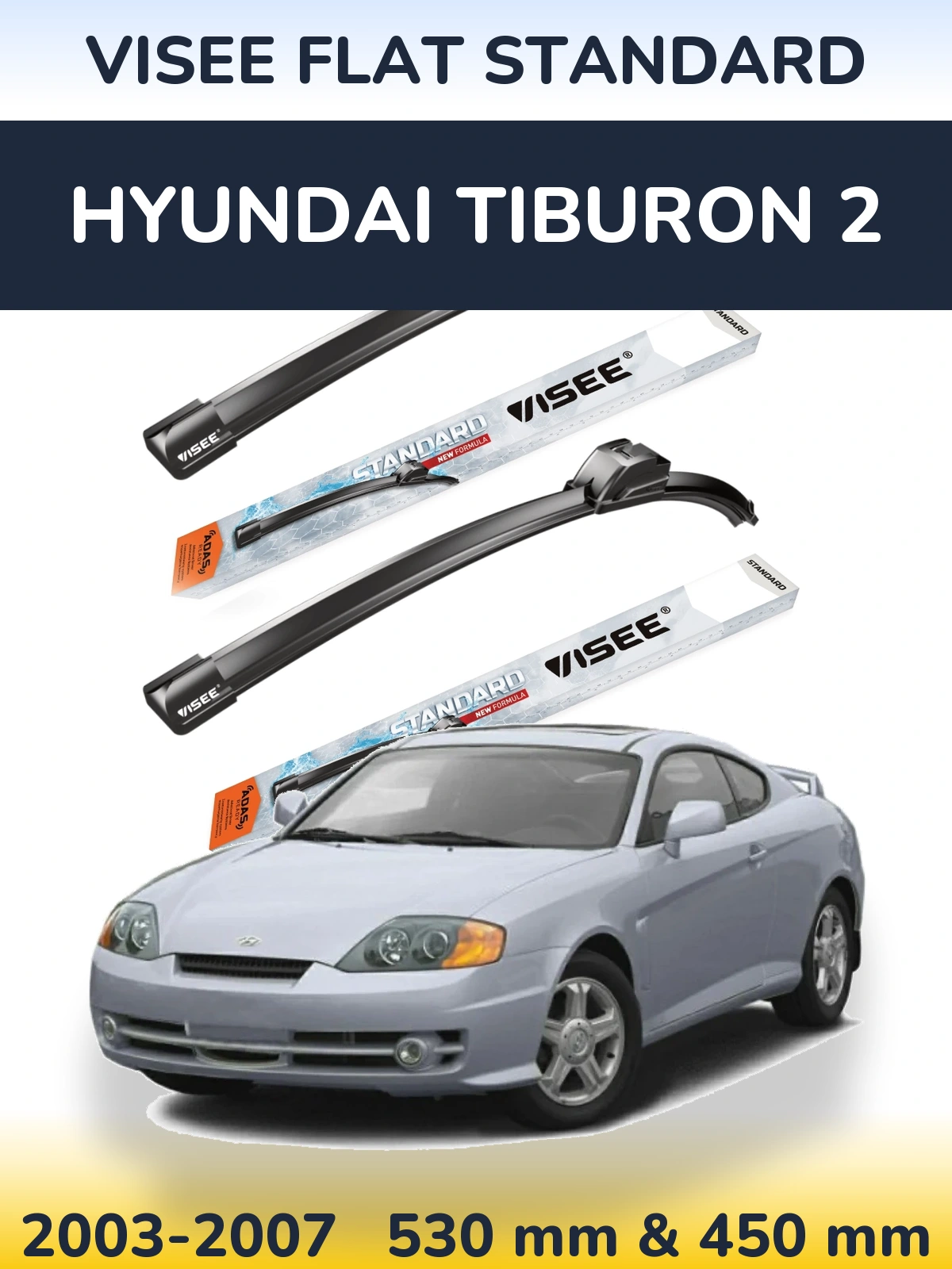 Комплект передніх щіток VISEE FLAT STANDARD 530 & 450 мм для Hyundai Tiburon 2 2003-2007