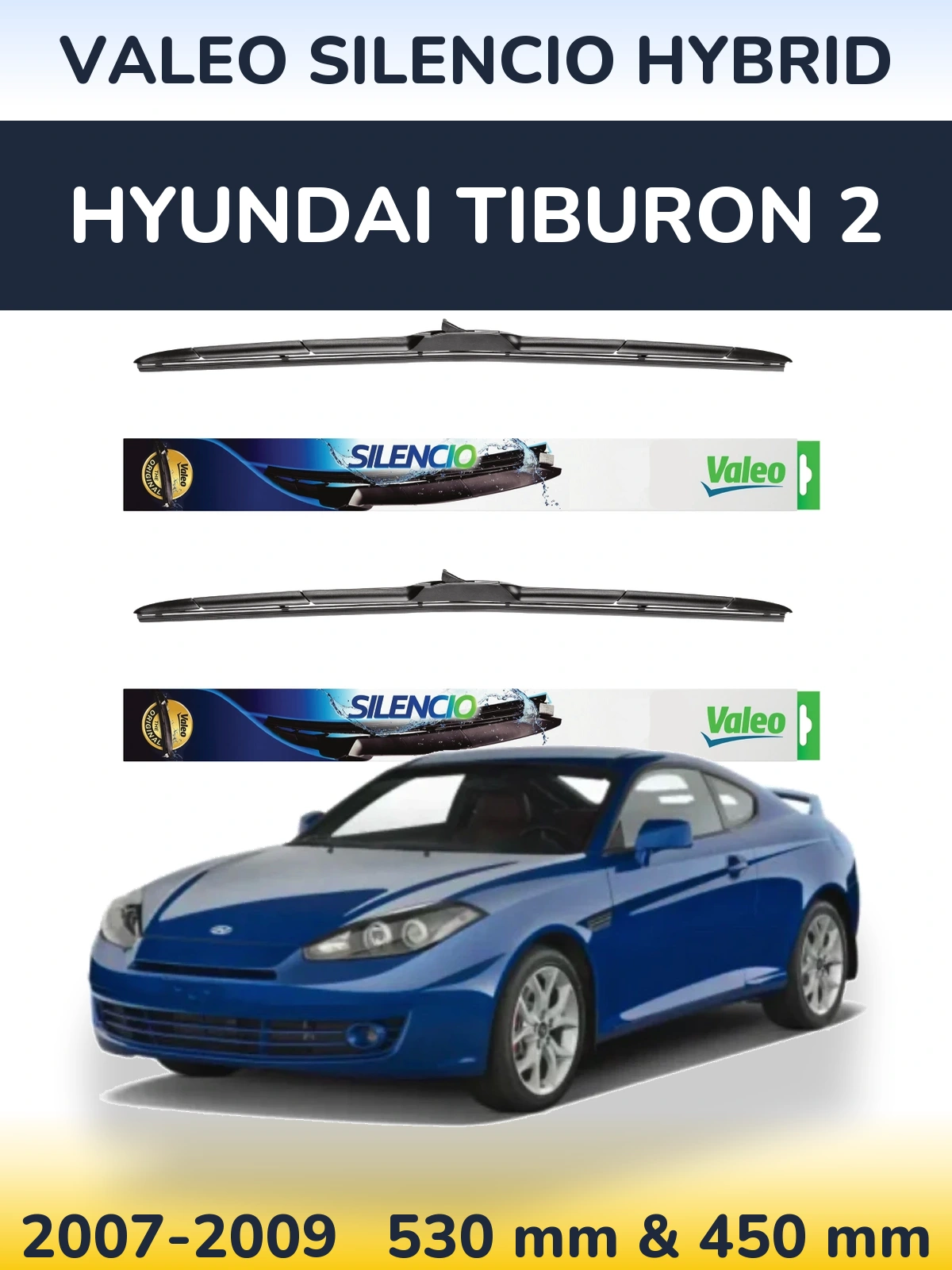 Sada předních stěračů Valeo Silencio Hybrid 530 a 450 mm pro Hyundai Tiburon 2 2007-2009