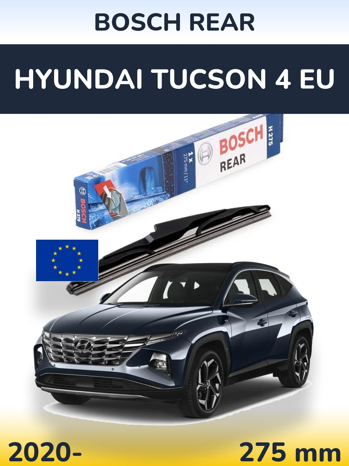 Zadní stěrač BOSCH Rear 275 mm pro Hyundai Tucson 4 EU 2020-2026