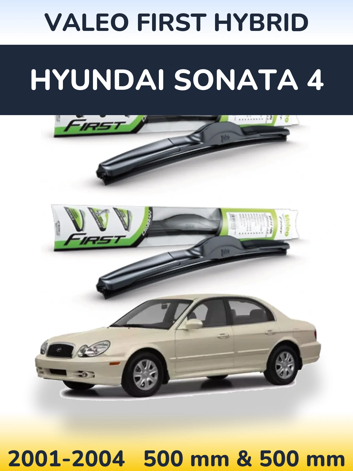 Sada předních stěračů Valeo First Hybrid 500 a 500 mm pro Hyundai Sonata 4 2001-2004