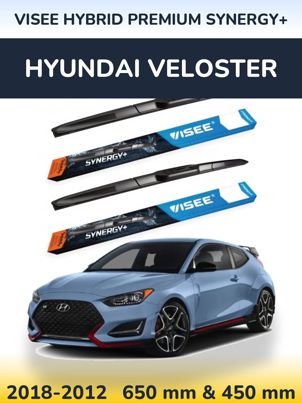 Комплект передніх щіток VISEE HYBRID PREMIUM SYNERGY+ 650 & 450 мм для Hyundai Veloster 2018-2012