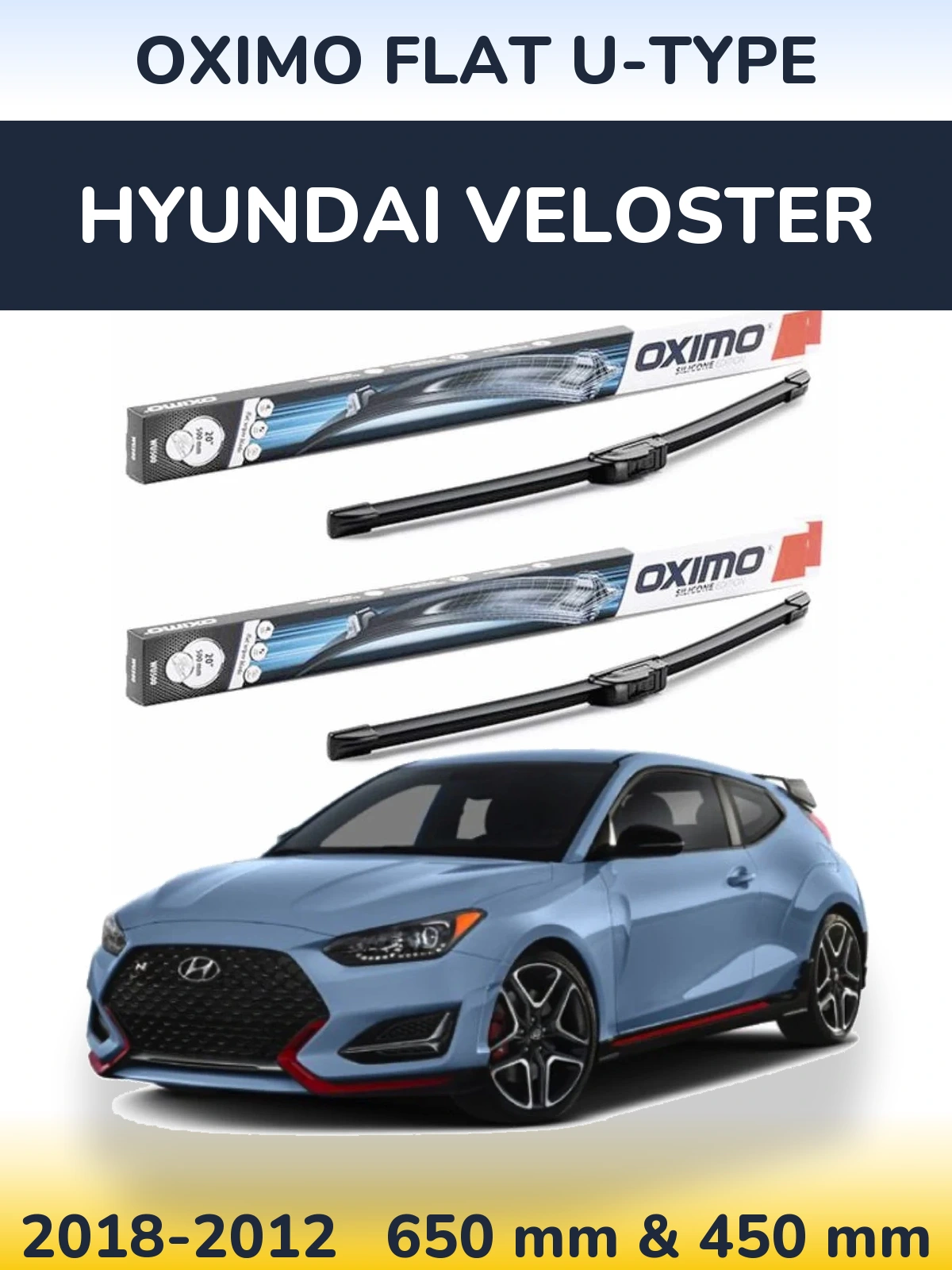 Sada předních stěračů Oximo Flat U-type 650 a 450 mm pro Hyundai Veloster 2018-2012