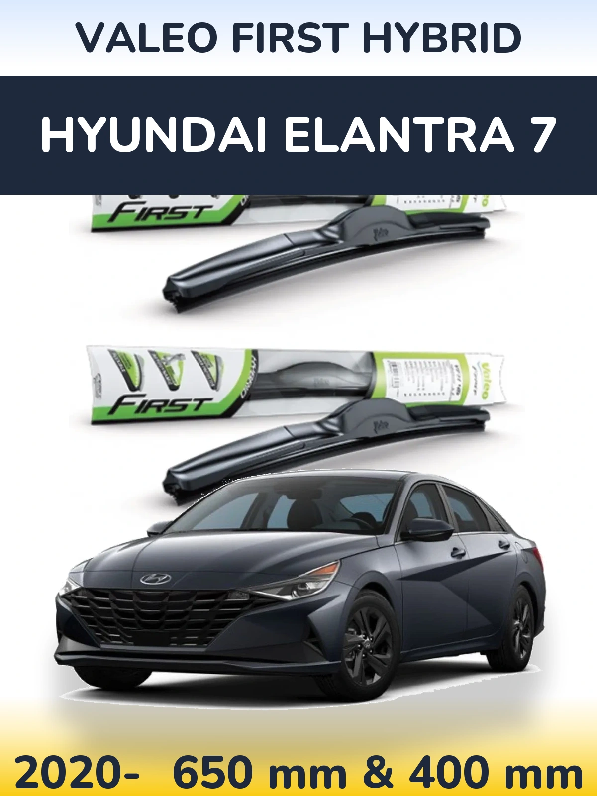 Sada předních stěračů Valeo First Hybrid 650 a 400 mm pro Hyundai Elantra 7 2020-2026