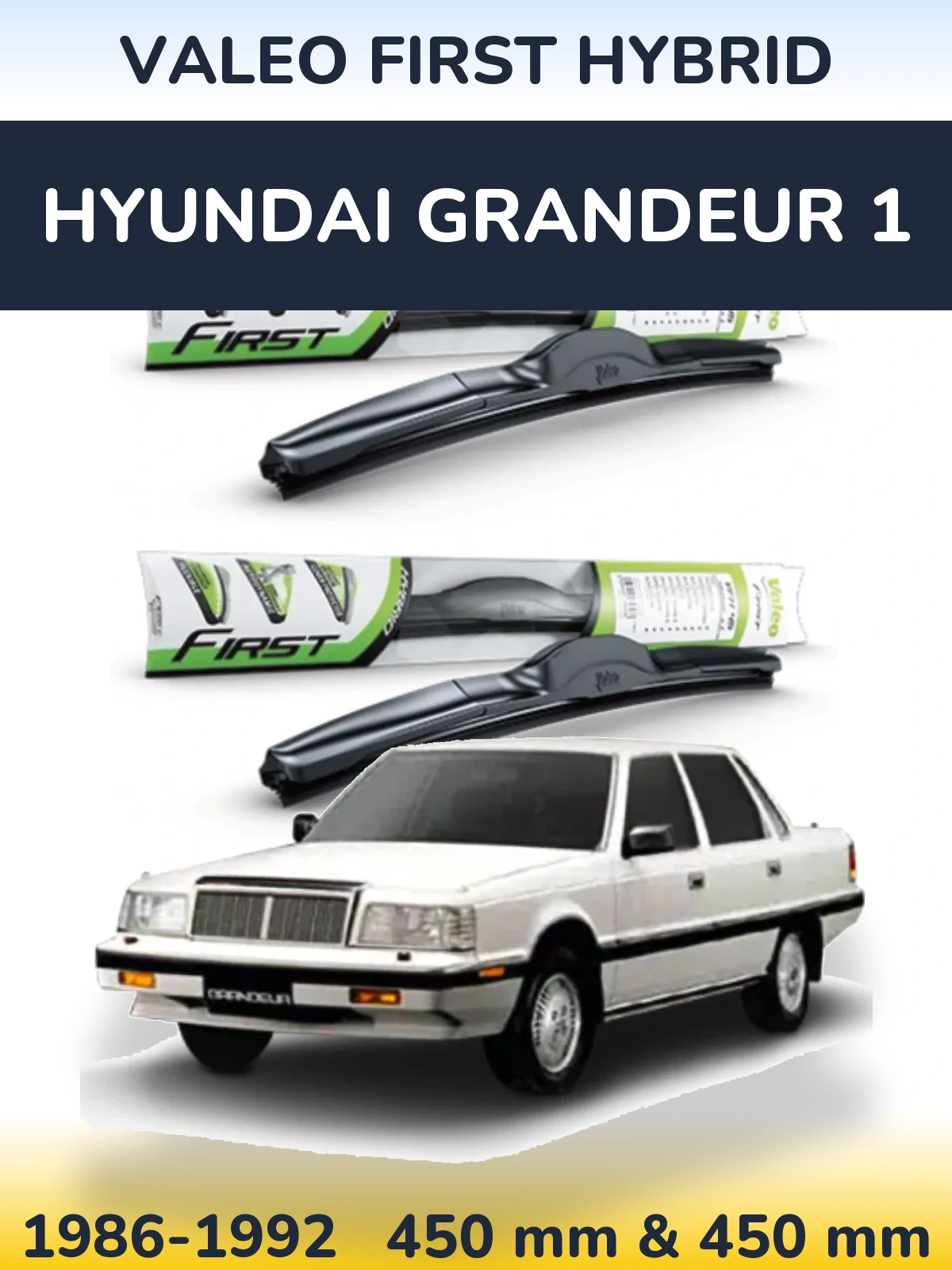 Sada předních stěračů Valeo First Hybrid 450 a 450 mm pro Hyundai Grandeur 1 1986-1992