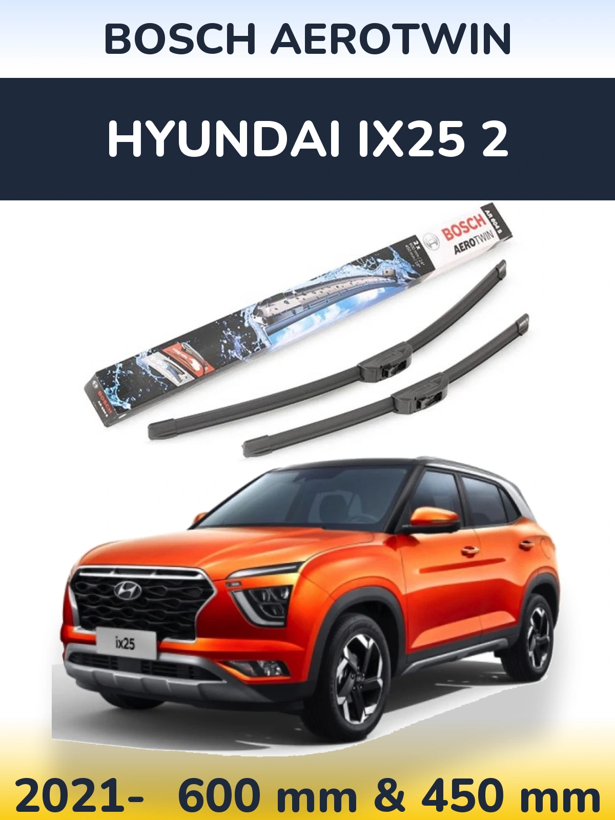 Sada předních stěračů BOSCH AeroTwin 600 a 450 mm pro Hyundai ix25 2 2021-2026