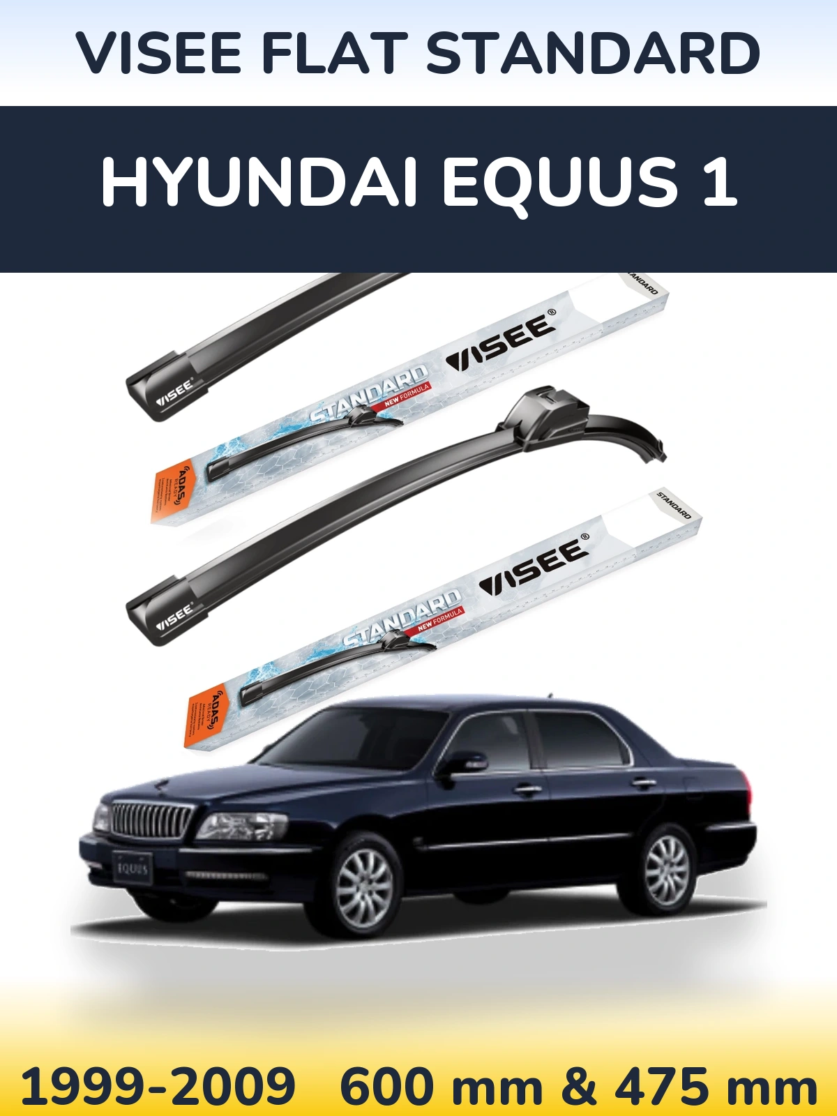 Sada předních stěračů VISEE FLAT STANDARD 600 a 475 mm pro Hyundai Equus 1 1999-2009