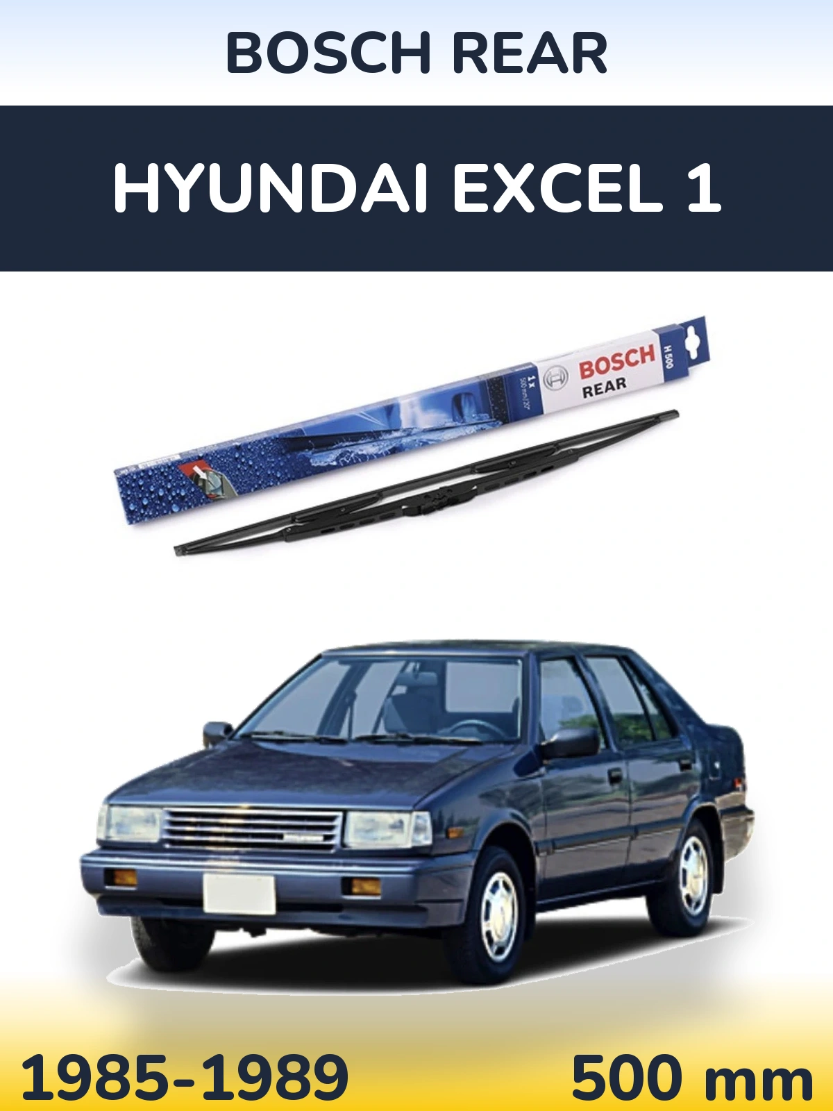 Zadní stěrač BOSCH Rear 500 mm pro Hyundai Excel 1 1985-1989