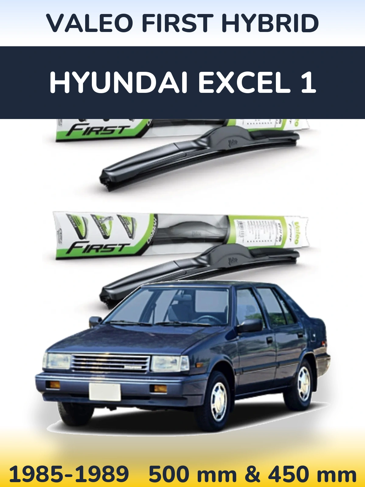 Sada předních stěračů Valeo First Hybrid 500 a 450 mm pro Hyundai Excel 1 1985-1989