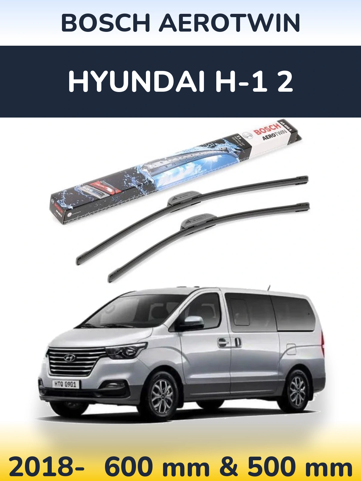 Sada předních stěračů BOSCH AeroTwin 600 a 500 mm pro Hyundai H-1 2 2018-2026