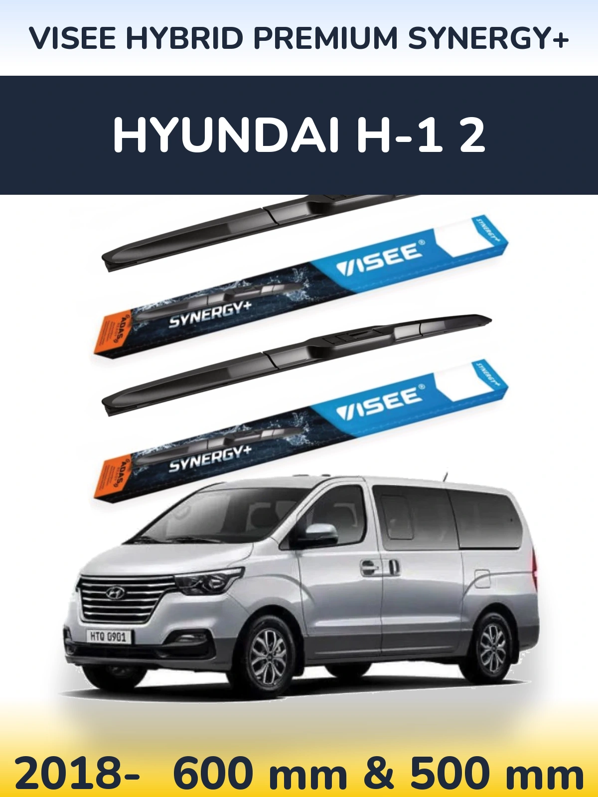 Комплект передніх щіток VISEE HYBRID PREMIUM SYNERGY+ 600 & 500 мм для Hyundai H-1 2 2018-2026