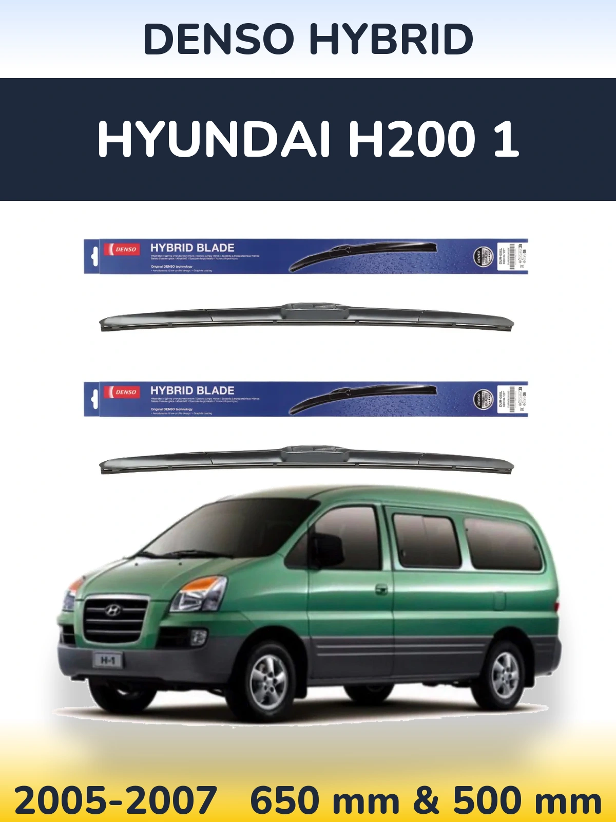 Комплект передніх щіток Denso Hybrid 650 & 500 мм для Hyundai H200 1 2005-2007
