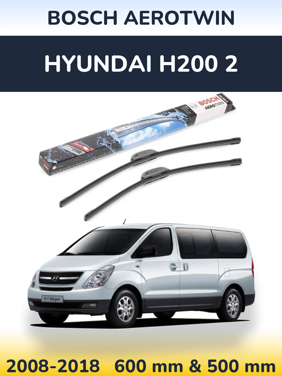 Sada předních stěračů BOSCH AeroTwin 600 a 500 mm pro Hyundai H200 2 2008-2018