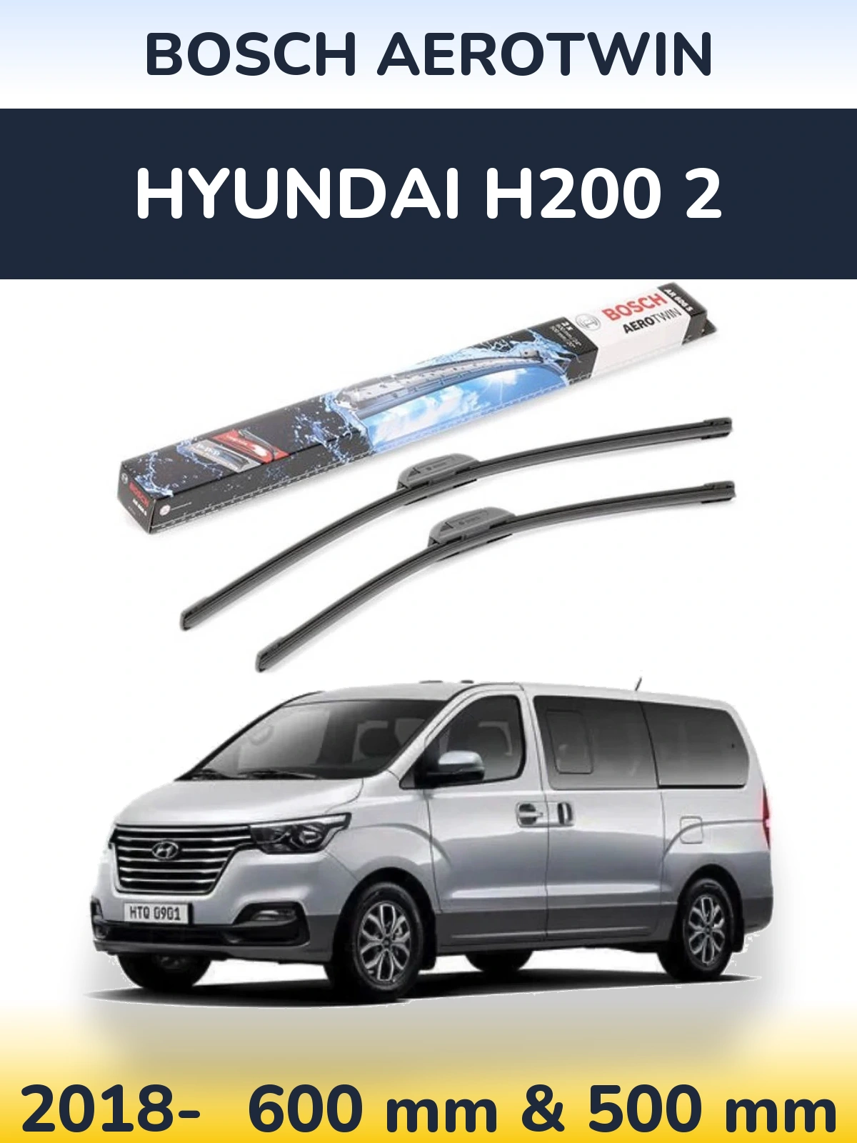 Комплект передніх щіток BOSCH AeroTwin 600 & 500 мм для Hyundai H200 2 2018-2026