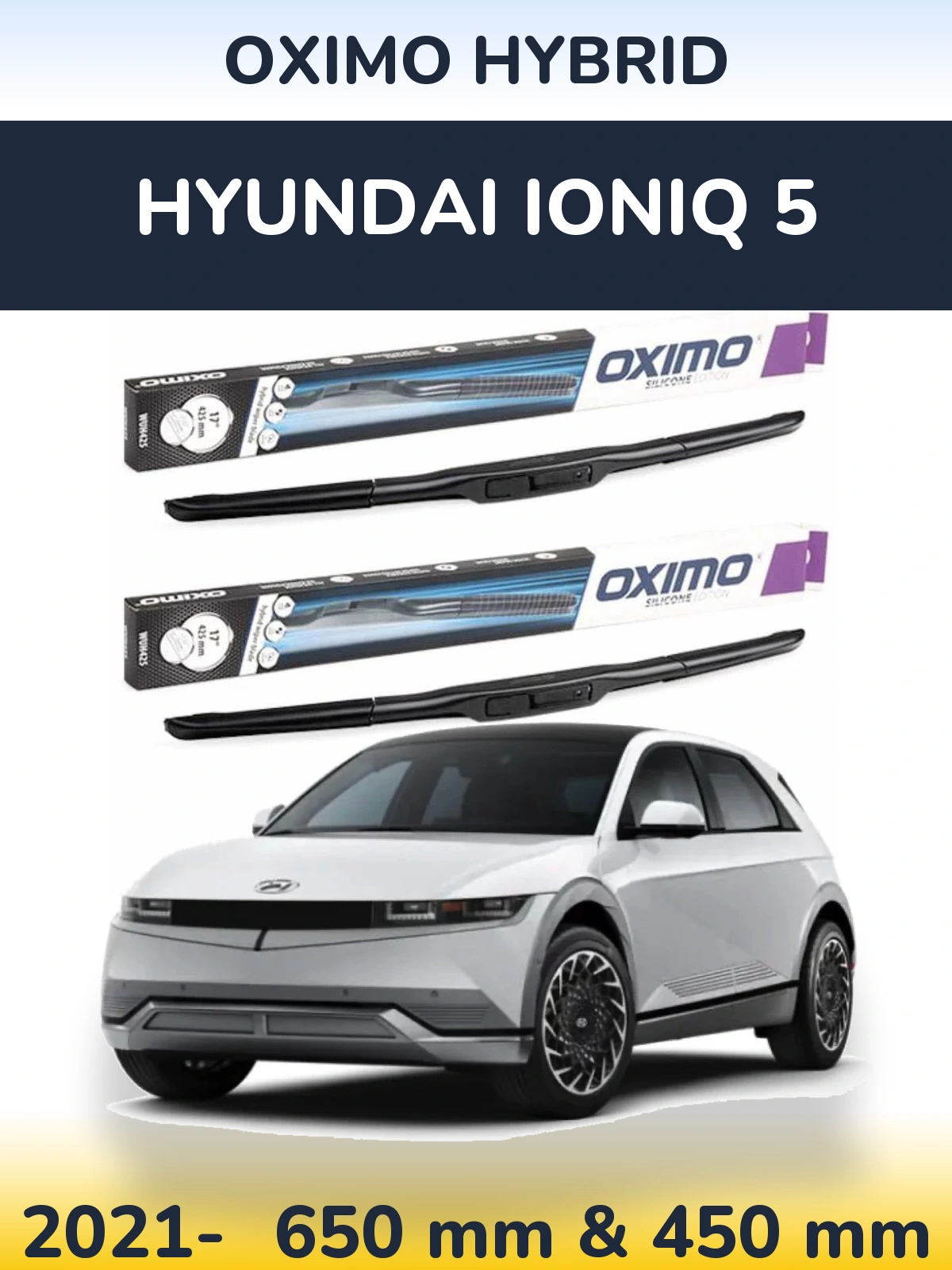 Sada předních stěračů Oximo Hybrid 650 a 450 mm pro Hyundai IONIQ 5 2021-2026