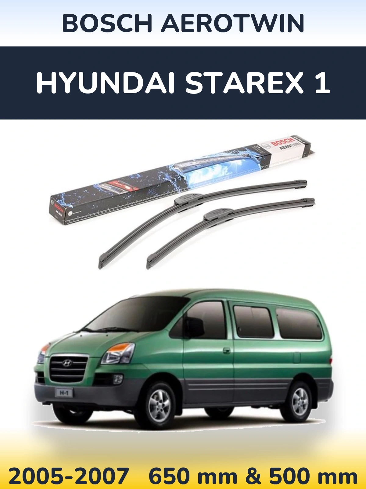 Sada předních stěračů BOSCH AeroTwin 650 a 500 mm pro Hyundai Starex 1 2005-2007