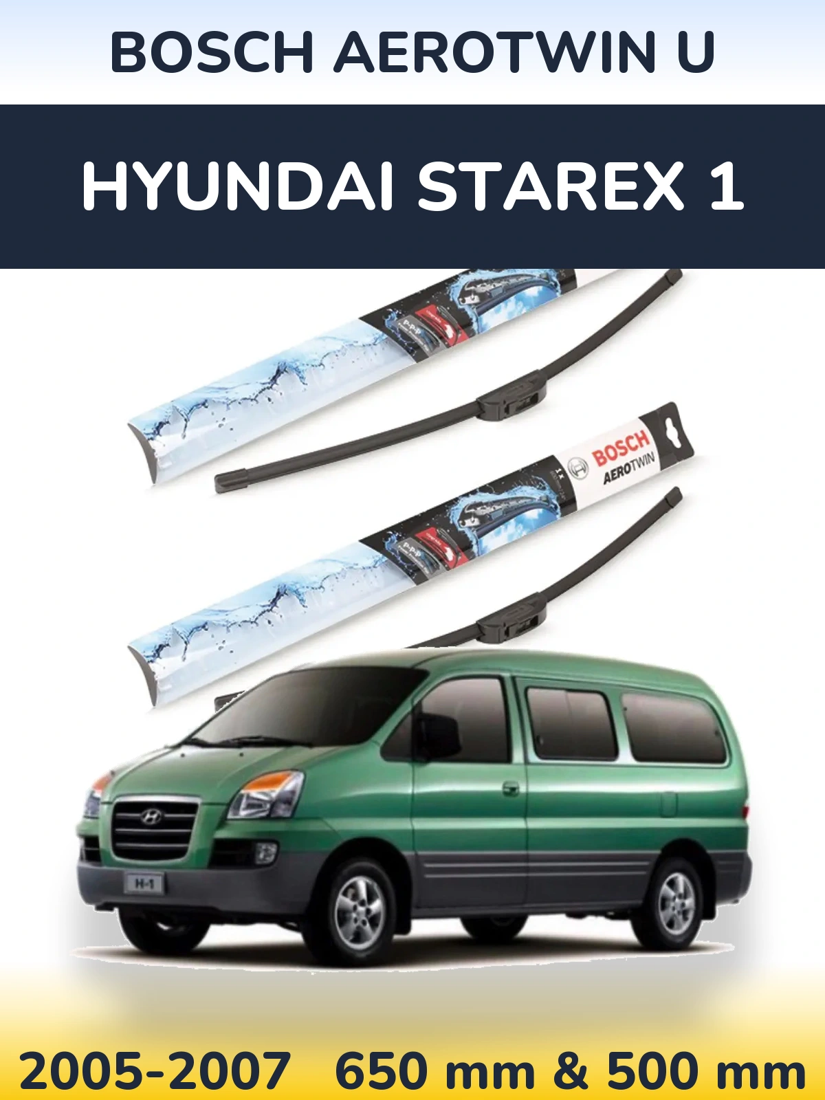 Sada předních stěračů BOSCH AeroTwin U 650 a 500 mm pro Hyundai Starex 1 2005-2007