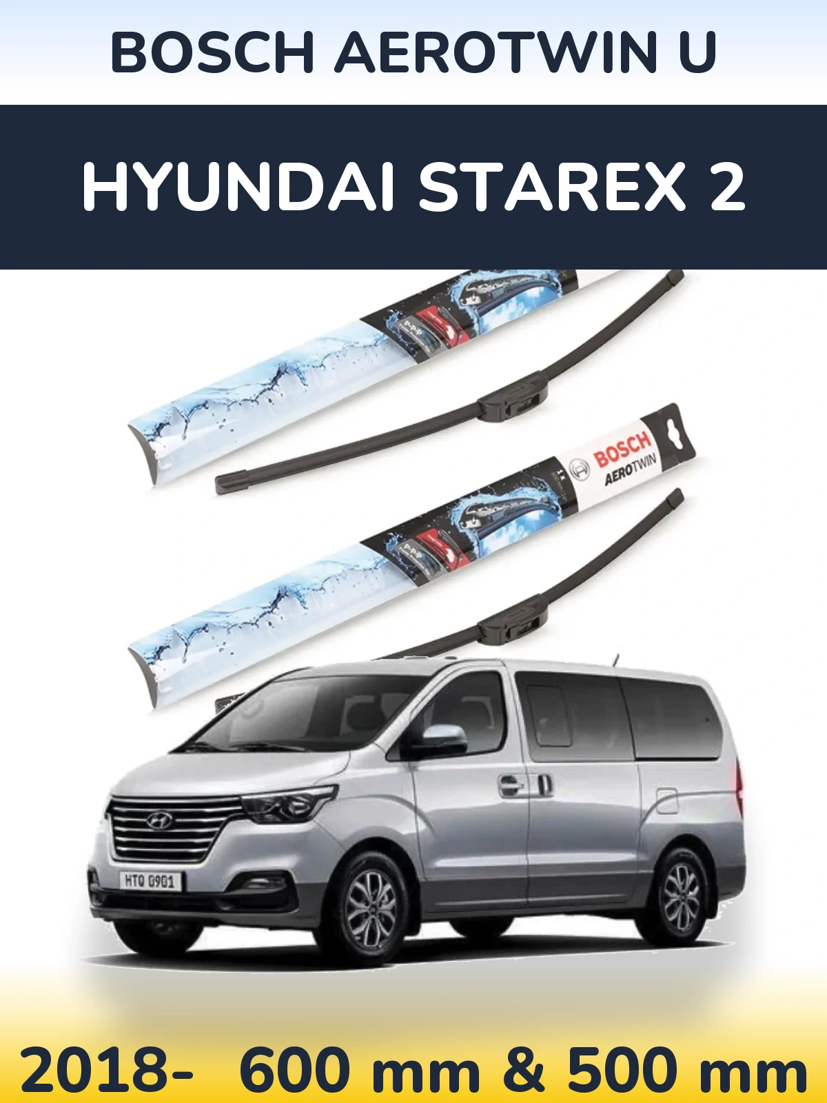 Sada předních stěračů BOSCH AeroTwin U 600 a 500 mm pro Hyundai Starex 2 2018-2026