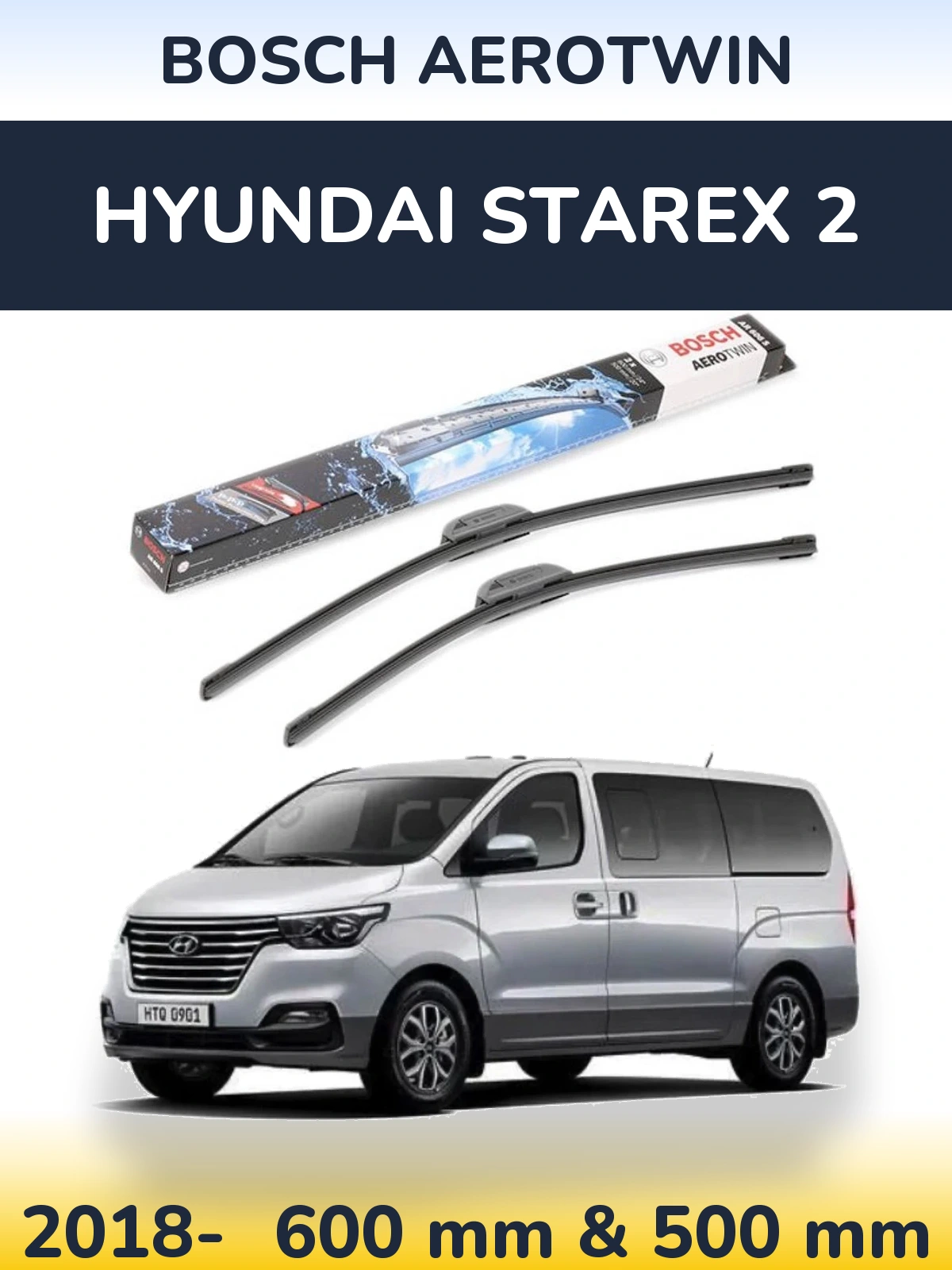 Комплект передніх щіток BOSCH AeroTwin 600 & 500 мм для Hyundai Starex 2 2018-2026
