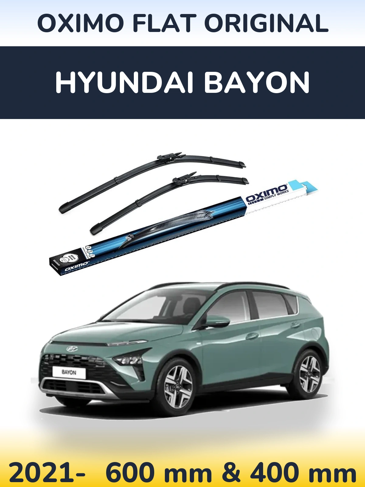 Комплект передніх щіток Oximo Flat Original 600 & 400 мм для Hyundai Bayon 2021-2026