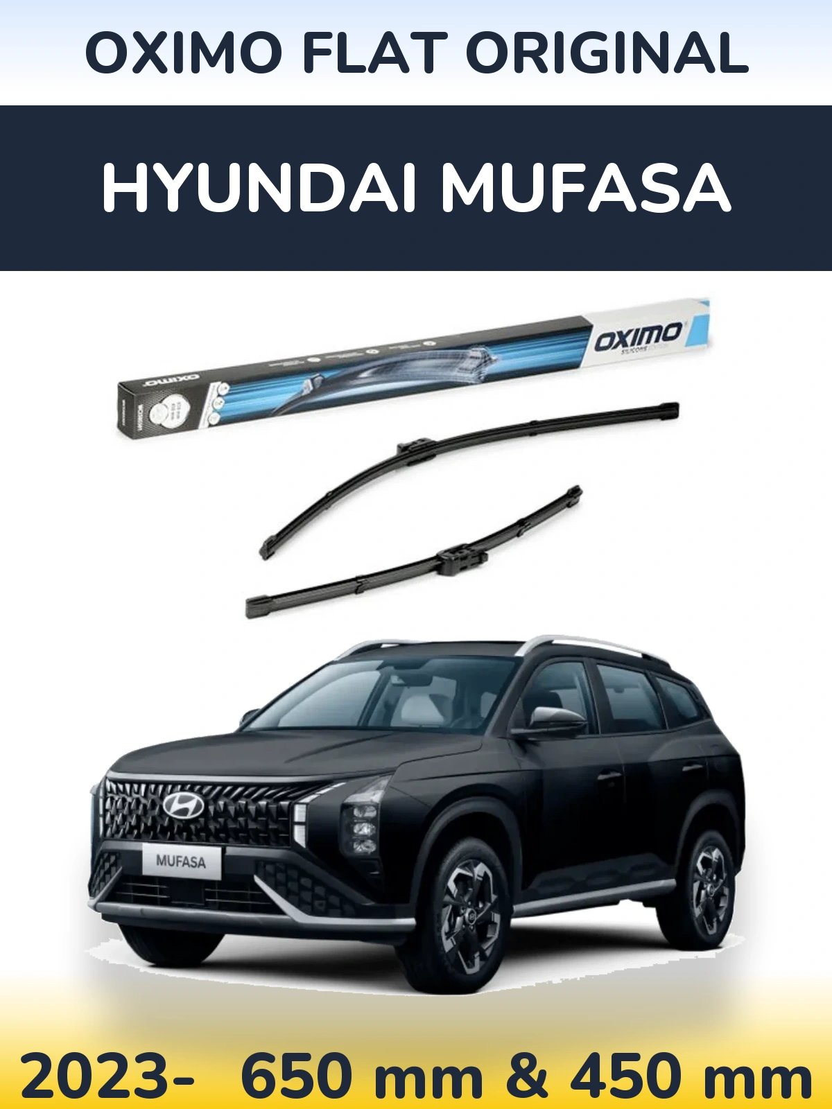 Комплект передніх щіток Oximo Flat Original 650 & 450 мм для Hyundai Mufasa 2023-2026