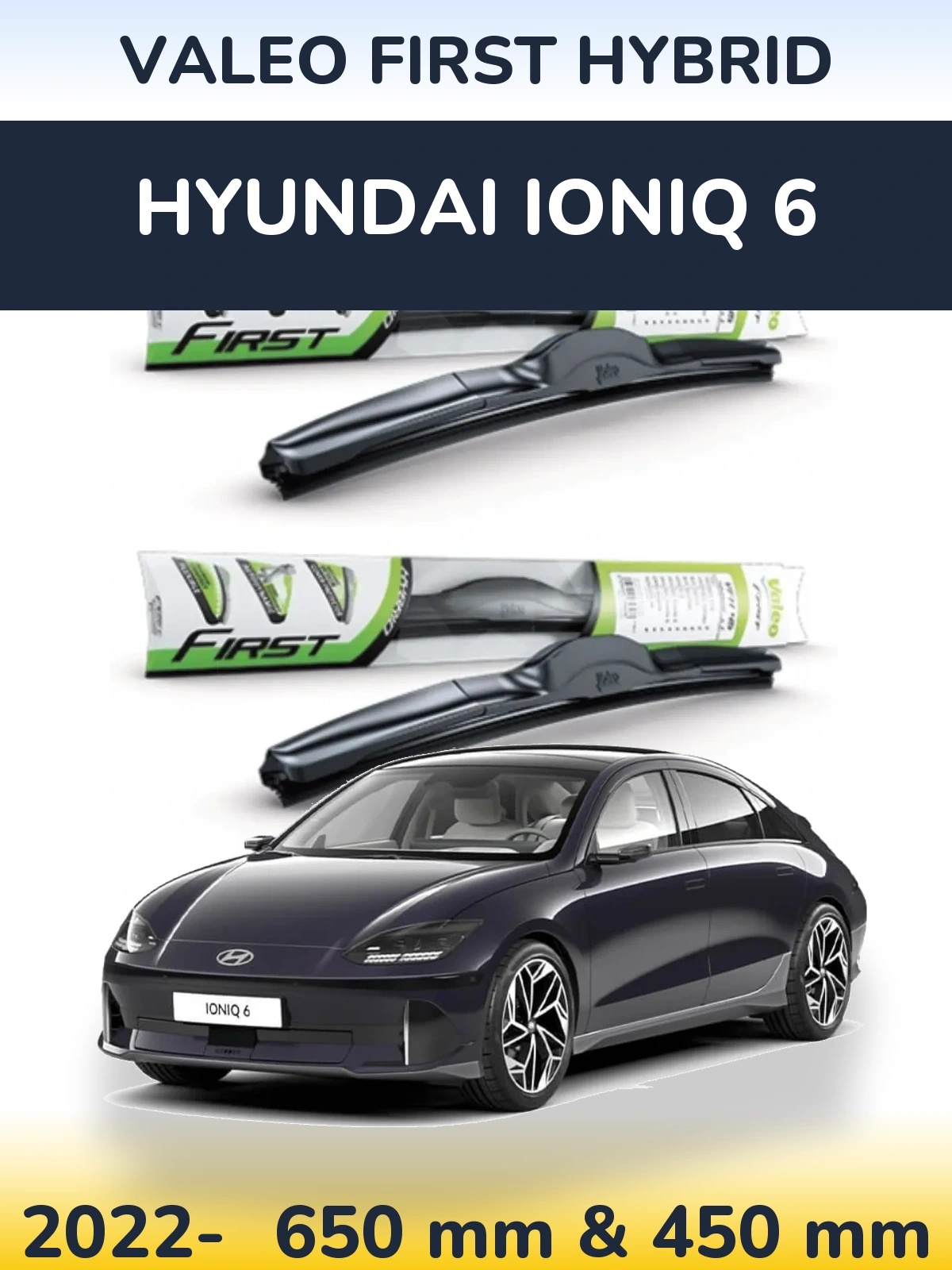 Sada předních stěračů Valeo First Hybrid 650 a 450 mm pro Hyundai IONIQ 6 2022-2026