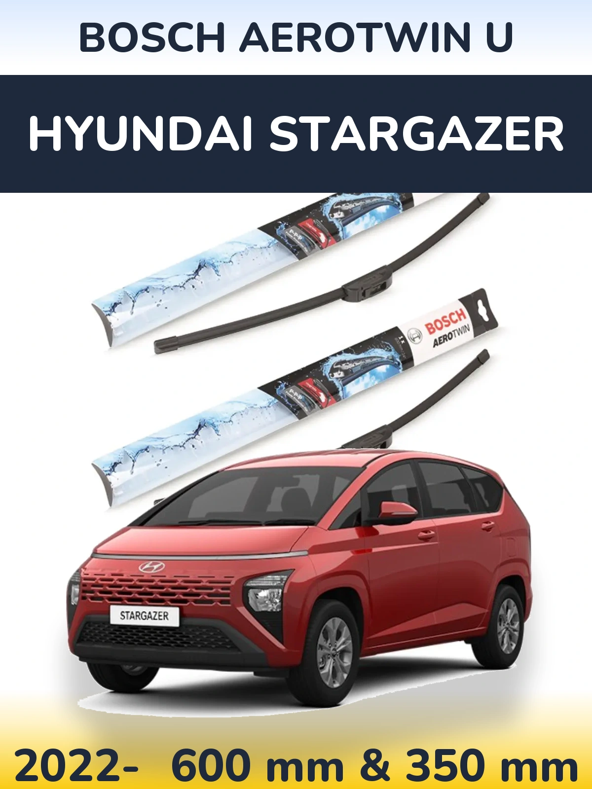 Sada předních stěračů BOSCH AeroTwin U 600 a 350 mm pro Hyundai Stargazer 2022-2026