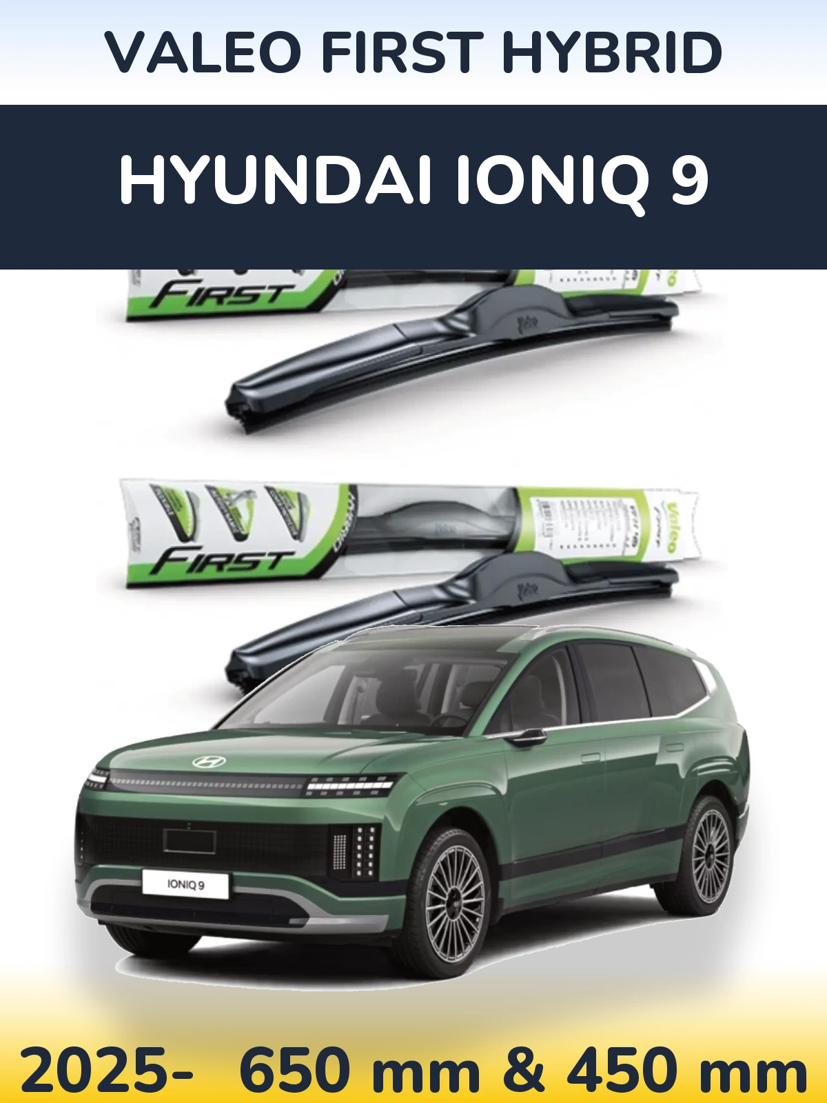Sada předních stěračů Valeo First Hybrid 650 a 450 mm pro Hyundai IONIQ 9 2025-2026
