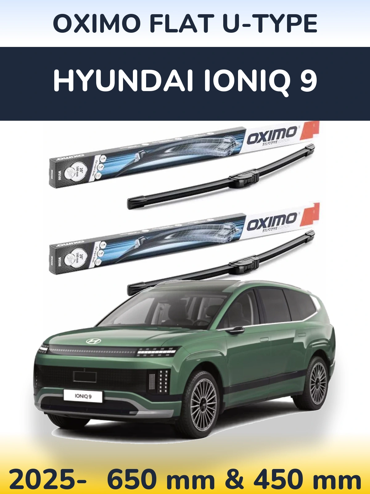 Комплект передніх щіток Oximo Flat U-type 650 & 450 мм для Hyundai IONIQ 9 2025-2026
