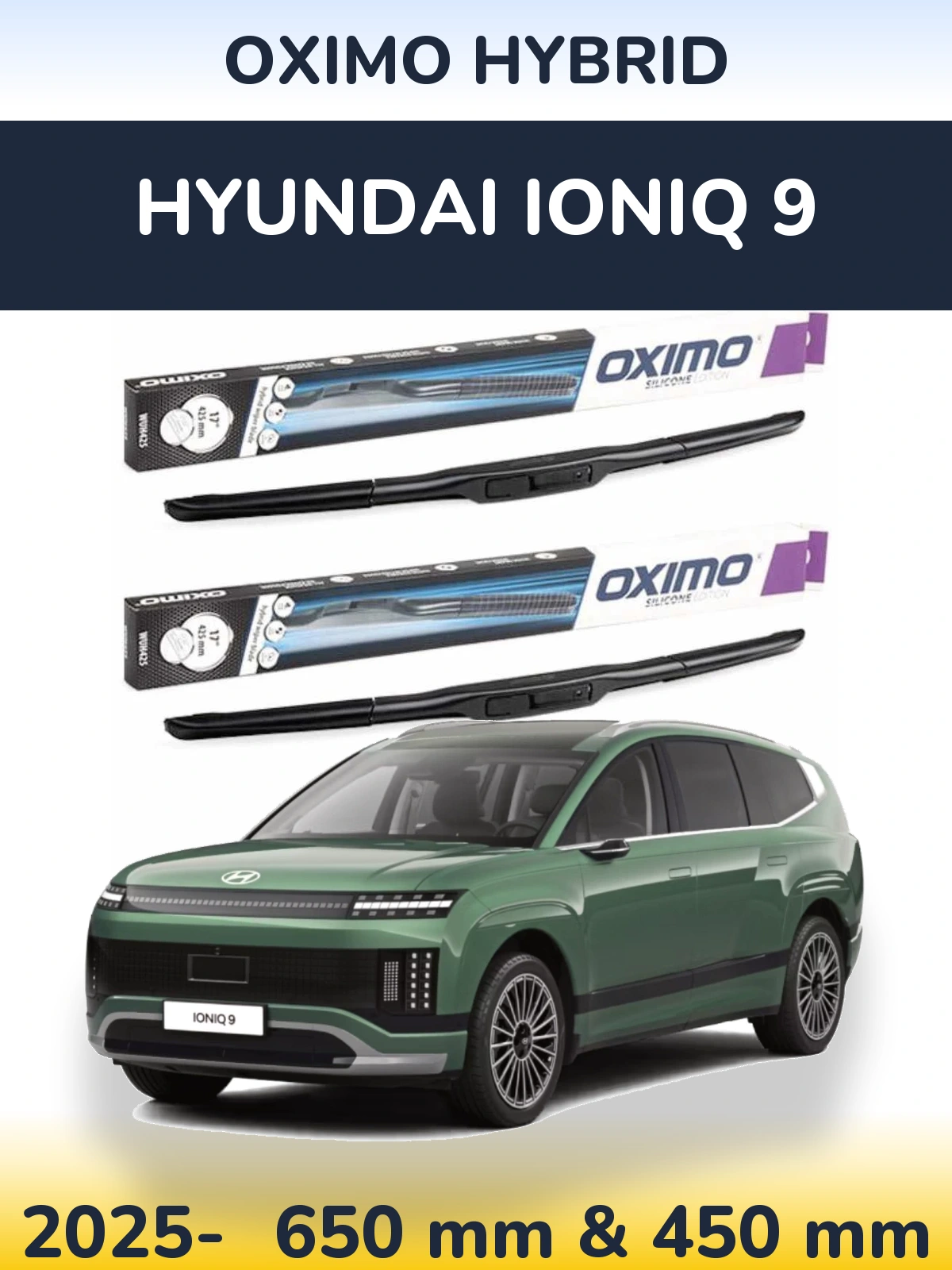 Sada předních stěračů Oximo Hybrid 650 a 450 mm pro Hyundai IONIQ 9 2025-2026