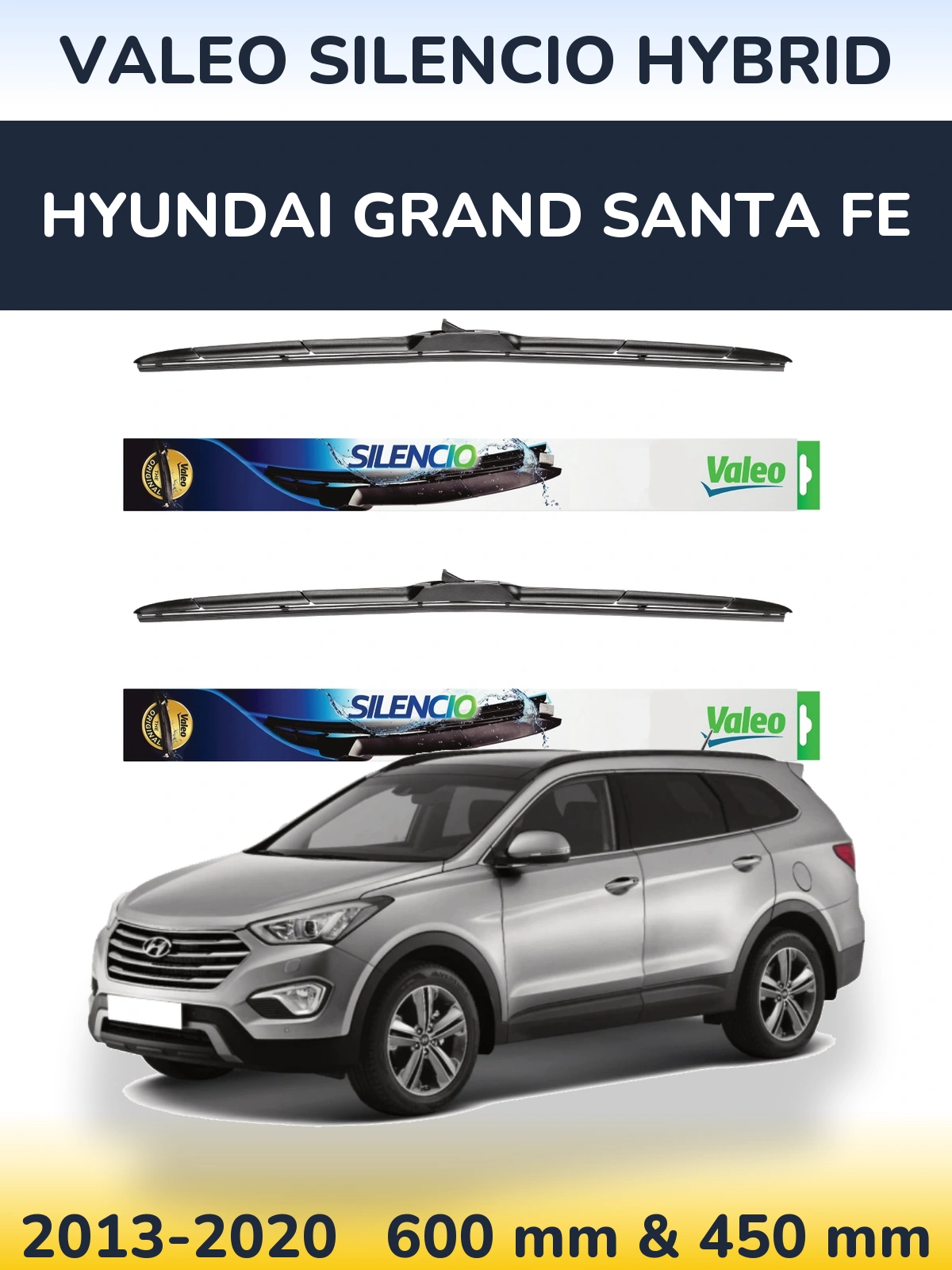 Sada předních stěračů Valeo Silencio Hybrid 600 a 450 mm pro Hyundai Grand Santa Fe 2013-2020