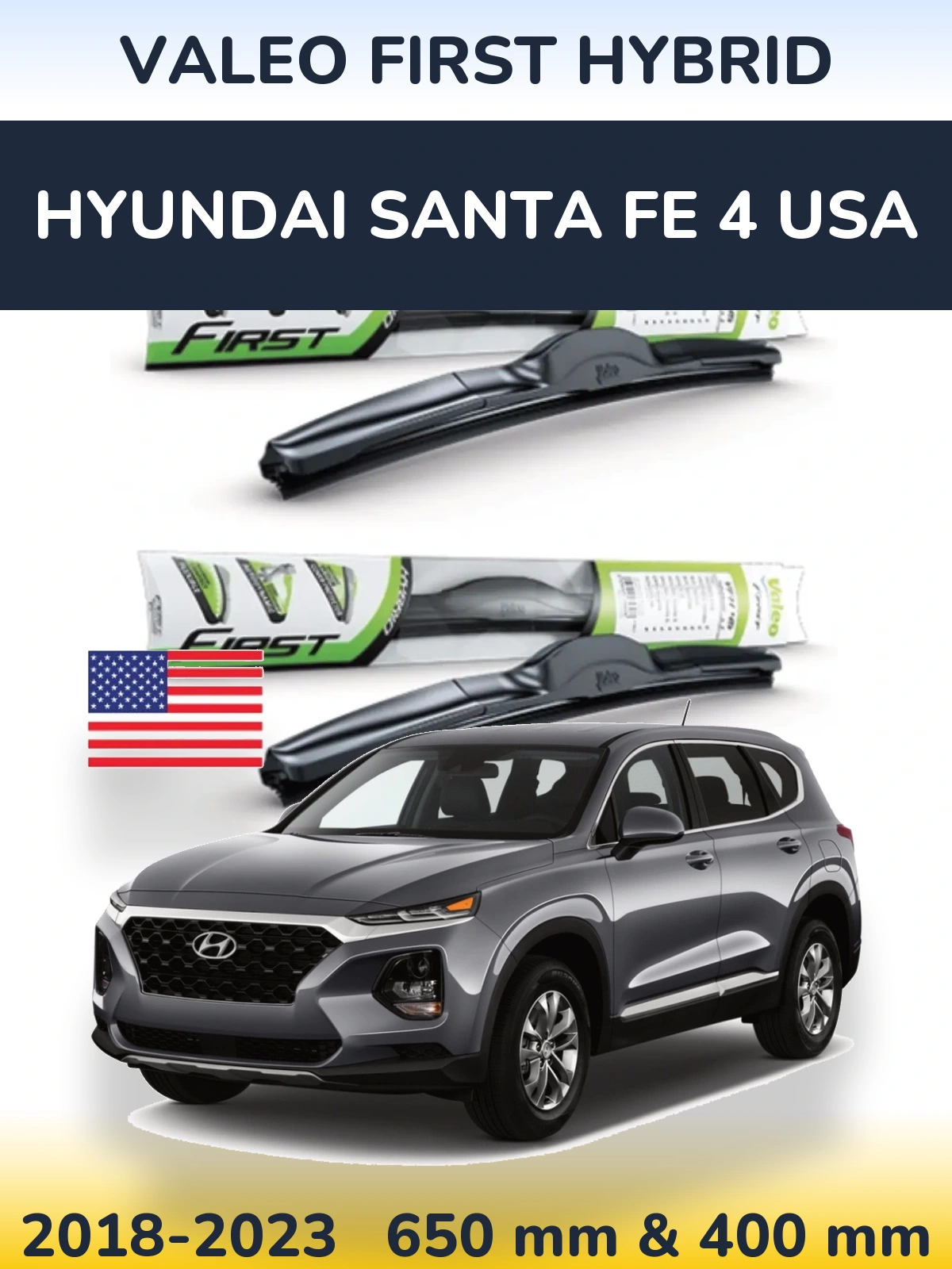 Sada předních stěračů Valeo First Hybrid 650 a 400 mm pro Hyundai Santa Fe 4 USA 2018-2023