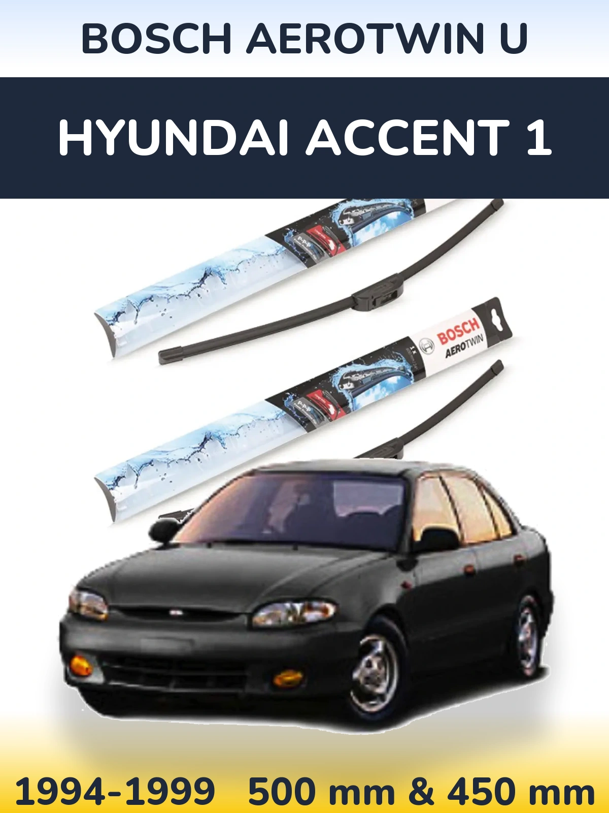 Sada předních stěračů BOSCH AeroTwin U 500 a 450 mm pro Hyundai Accent 1 1994-1999