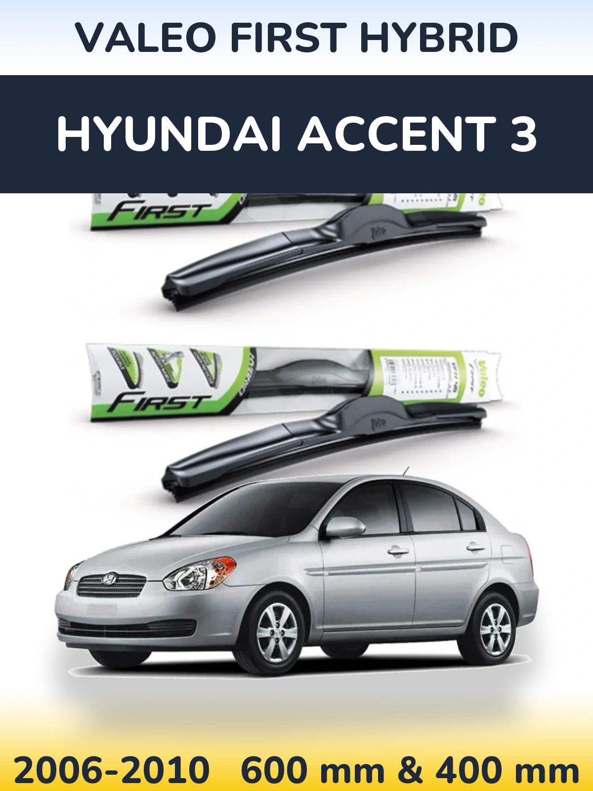 Sada předních stěračů Valeo First Hybrid 600 a 400 mm pro Hyundai Accent 3 2006-2010