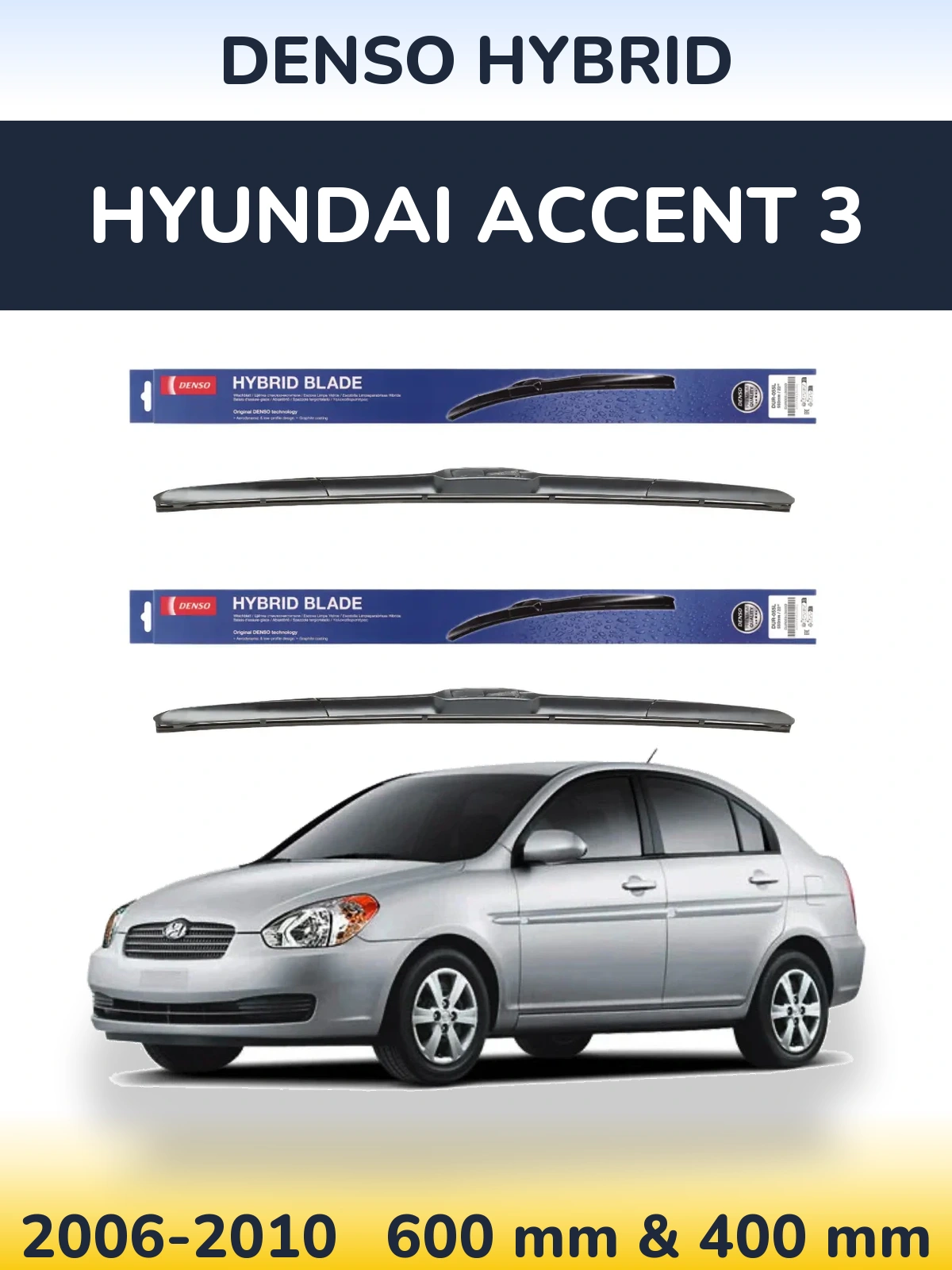 Sada předních stěračů Denso Hybrid 600 a 400 mm pro Hyundai Accent 3 2006-2010
