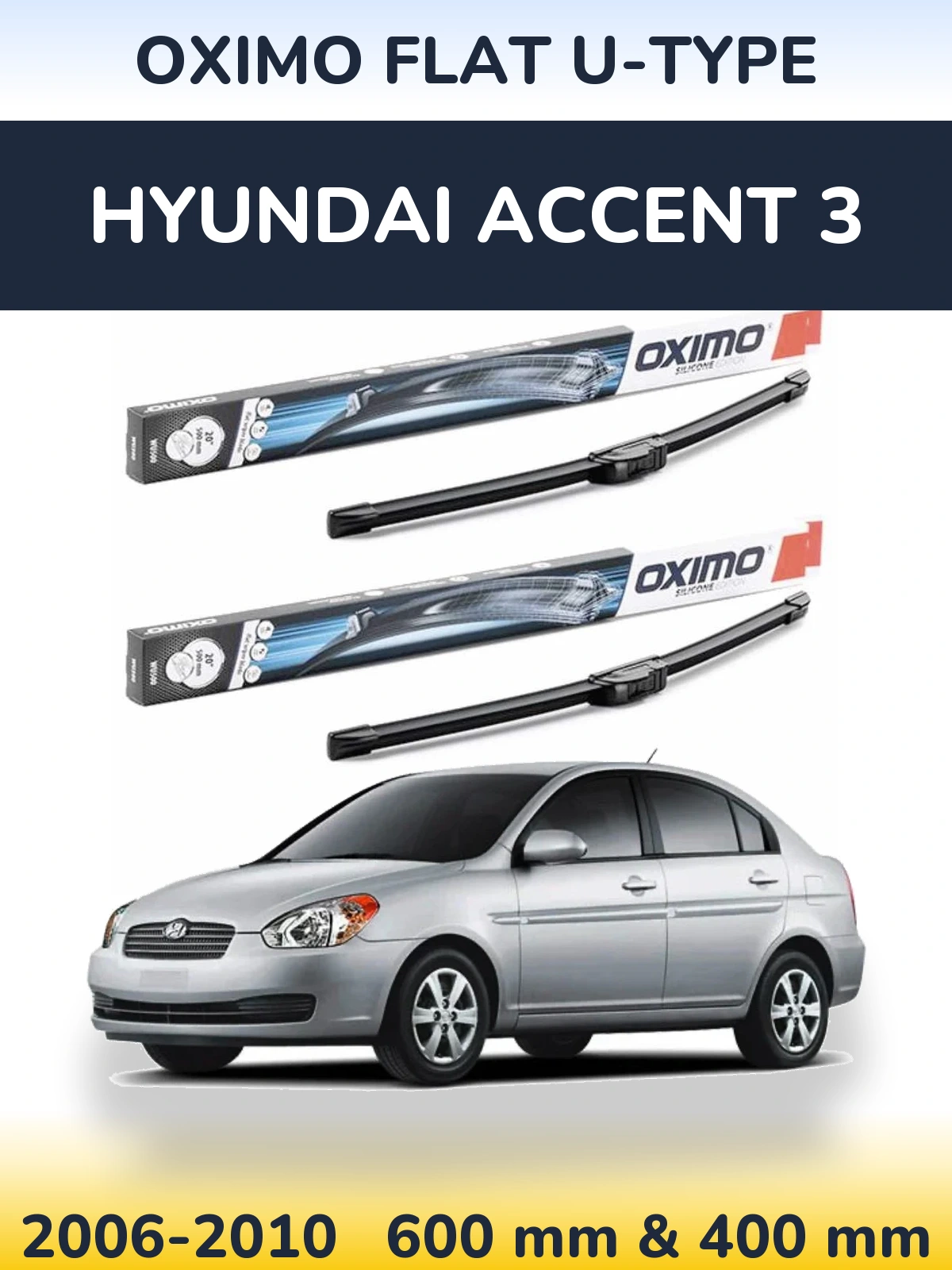 Sada předních stěračů Oximo Flat U-type 600 a 400 mm pro Hyundai Accent 3 2006-2010