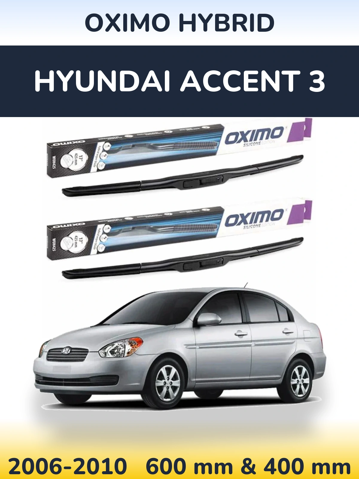 Sada předních stěračů Oximo Hybrid 600 a 400 mm pro Hyundai Accent 3 2006-2010