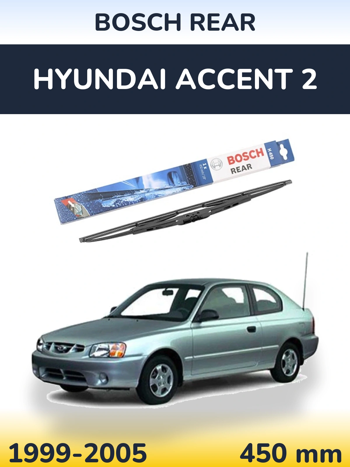 Zadní stěrač BOSCH Rear 450 mm pro Hyundai Accent 2 1999-2005