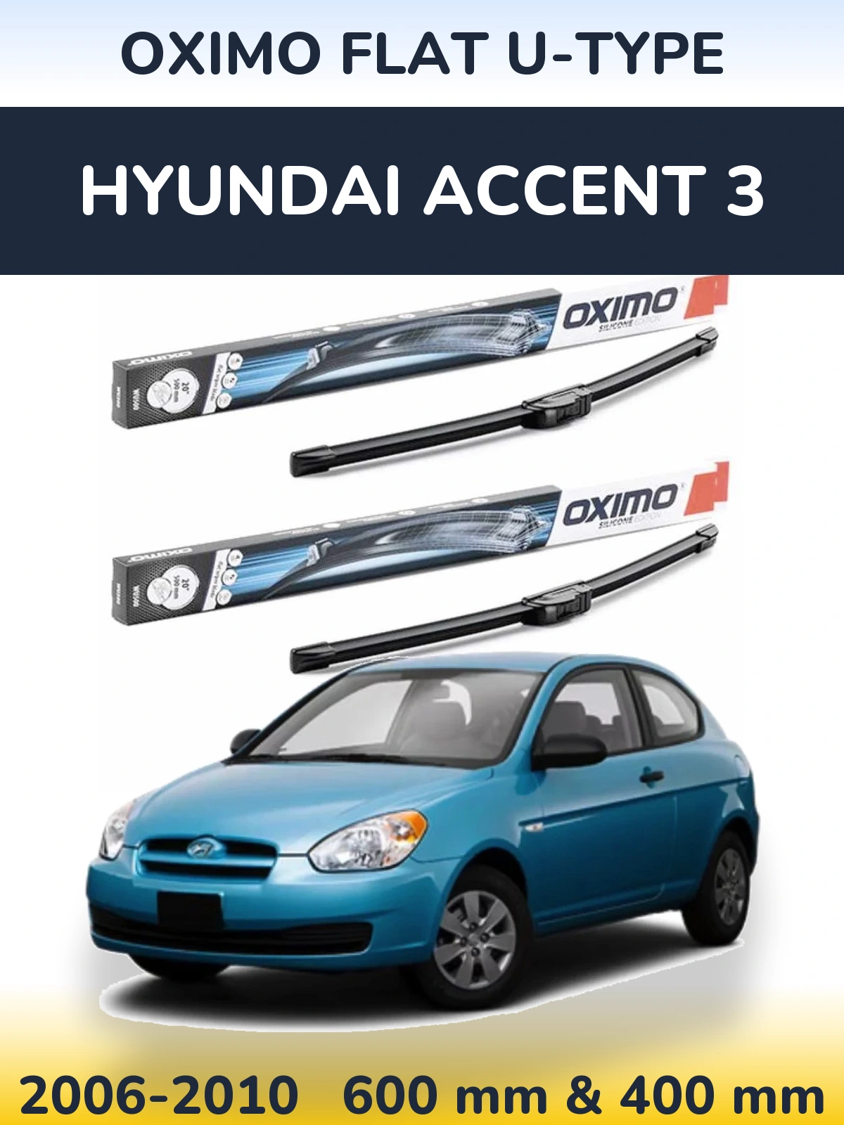 Sada předních stěračů Oximo Flat U-type 600 a 400 mm pro Hyundai Accent 3 2006-2010