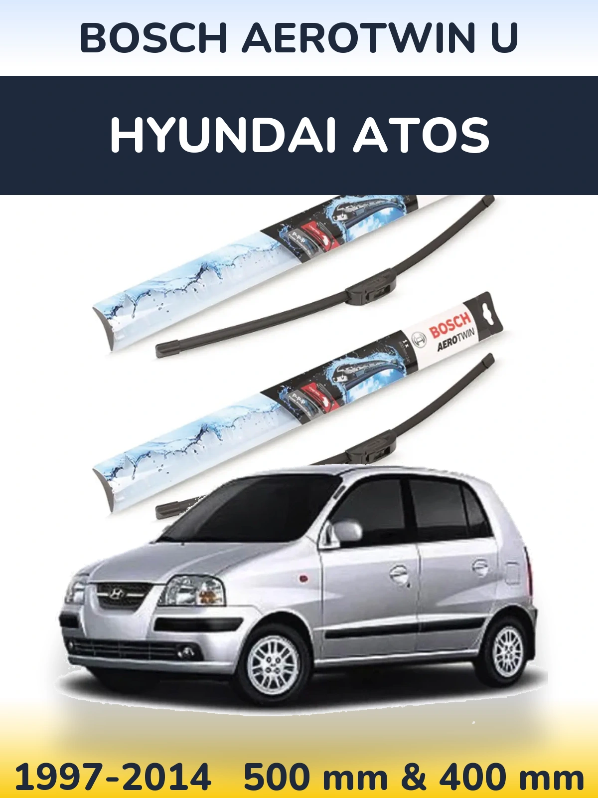 Комплект передніх щіток BOSCH AeroTwin U 500 & 400 мм для Hyundai Atos 1997-2014