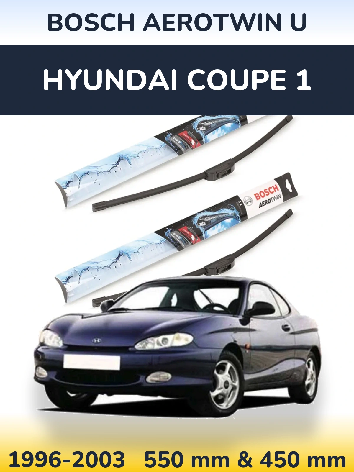 Sada předních stěračů BOSCH AeroTwin U 550 a 450 mm pro Hyundai Coupe 1 1996-2003