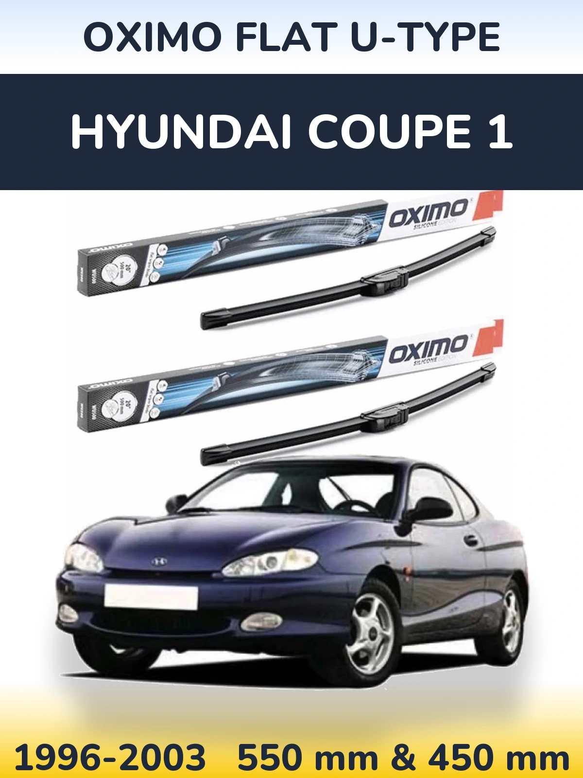 Sada předních stěračů Oximo Flat U-type 550 a 450 mm pro Hyundai Coupe 1 1996-2003