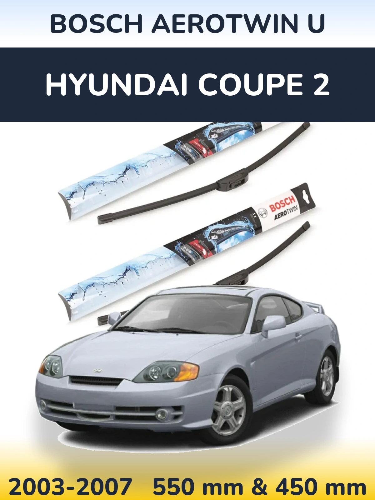 Sada předních stěračů BOSCH AeroTwin U 550 a 450 mm pro Hyundai Coupe 2 2003-2007