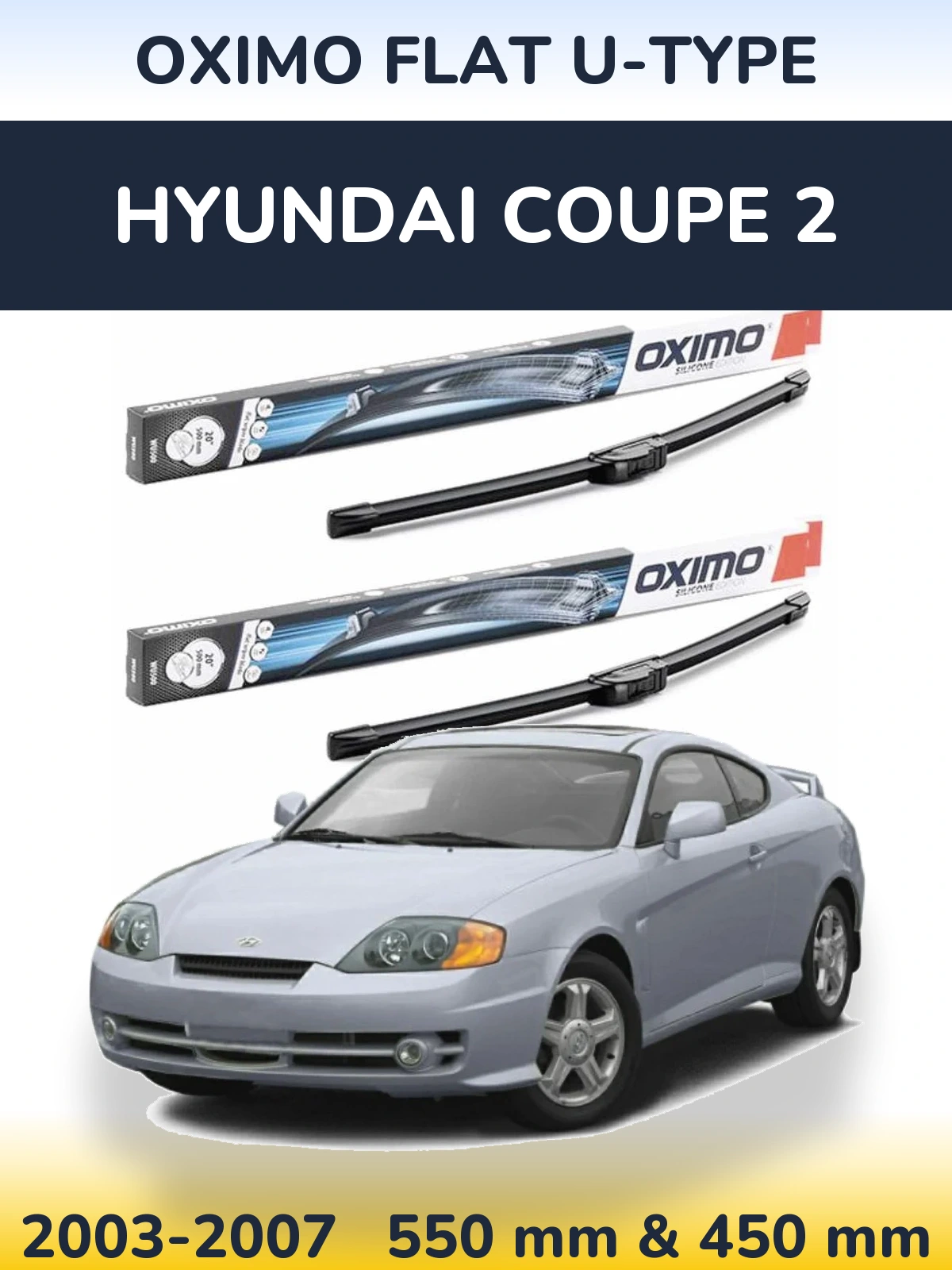 Sada předních stěračů Oximo Flat U-type 550 a 450 mm pro Hyundai Coupe 2 2003-2007