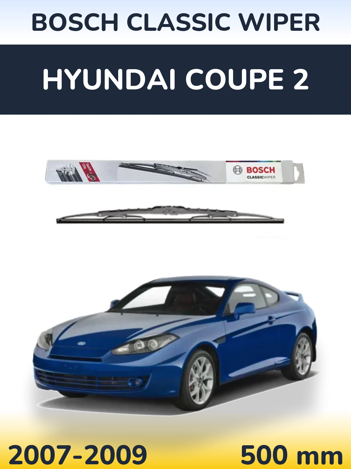 Zadní stěrač BOSCH Classic Wiper 500 mm pro Hyundai Coupe 2 2007-2009