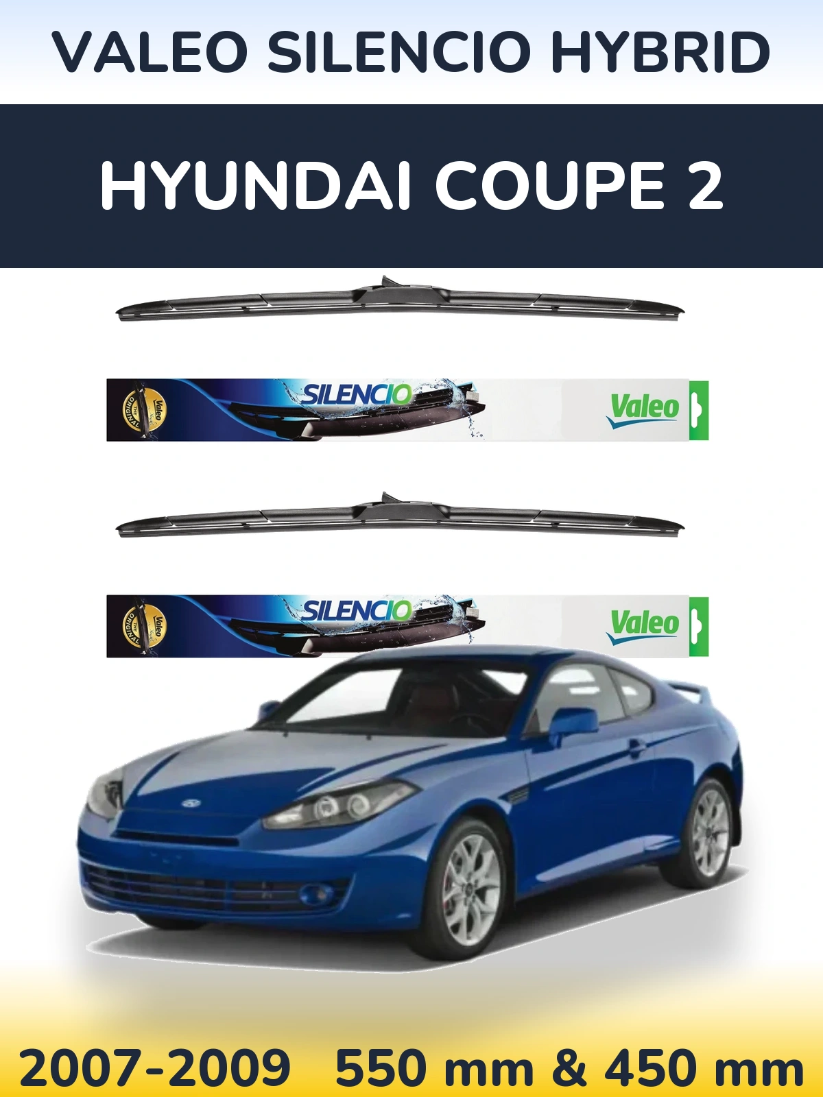 Sada předních stěračů Valeo Silencio Hybrid 550 a 450 mm pro Hyundai Coupe 2 2007-2009