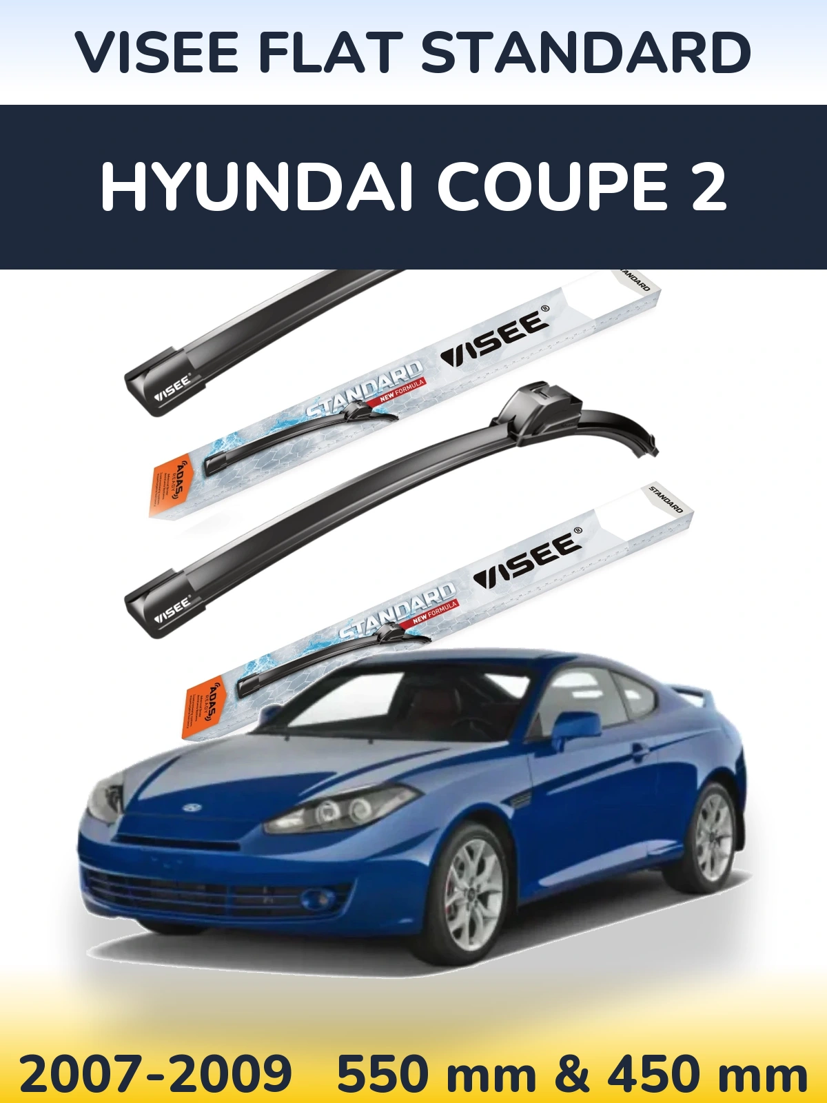 Sada předních stěračů VISEE FLAT STANDARD 550 a 450 mm pro Hyundai Coupe 2 2007-2009