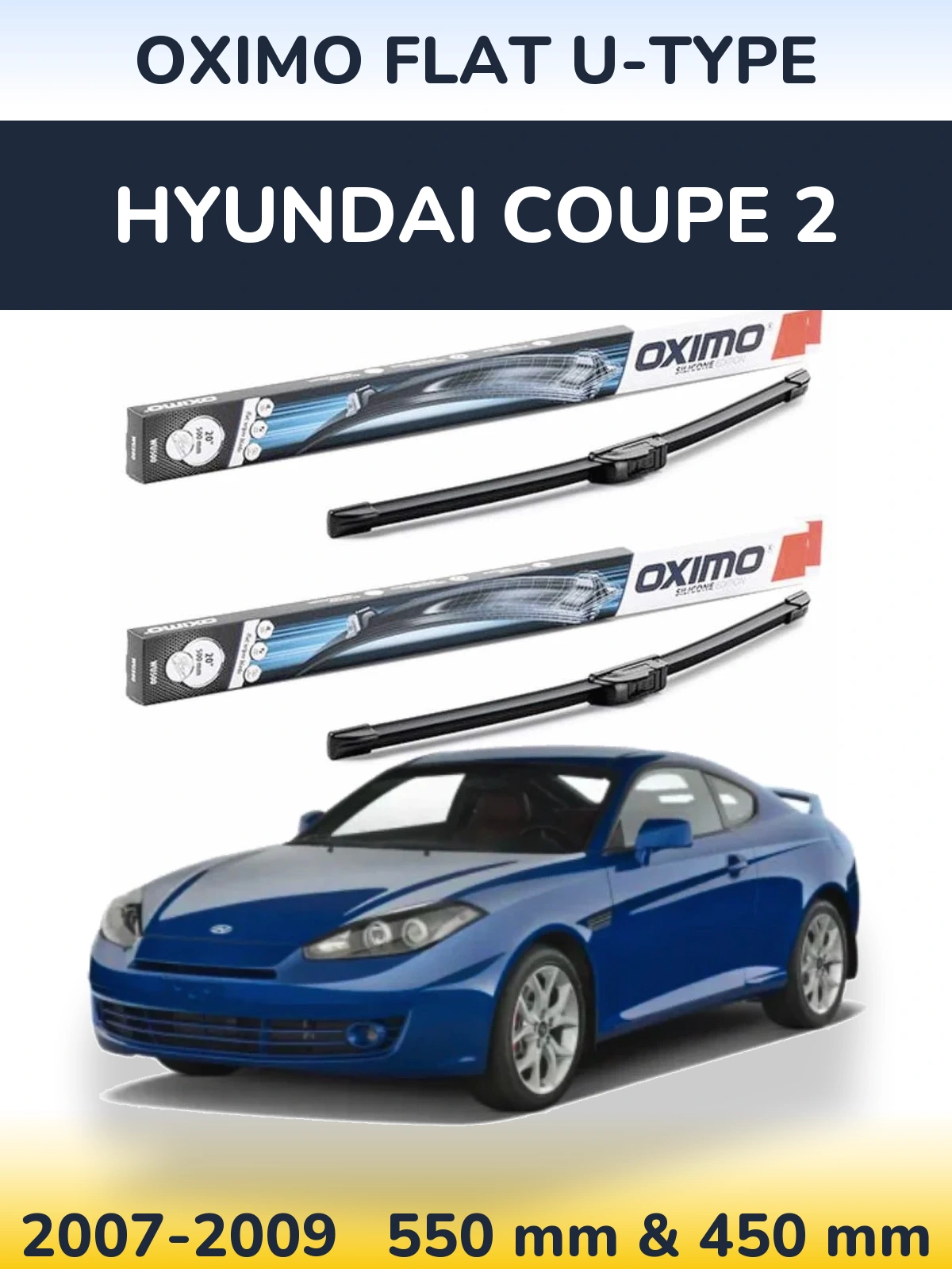 Sada předních stěračů Oximo Flat U-type 550 a 450 mm pro Hyundai Coupe 2 2007-2009