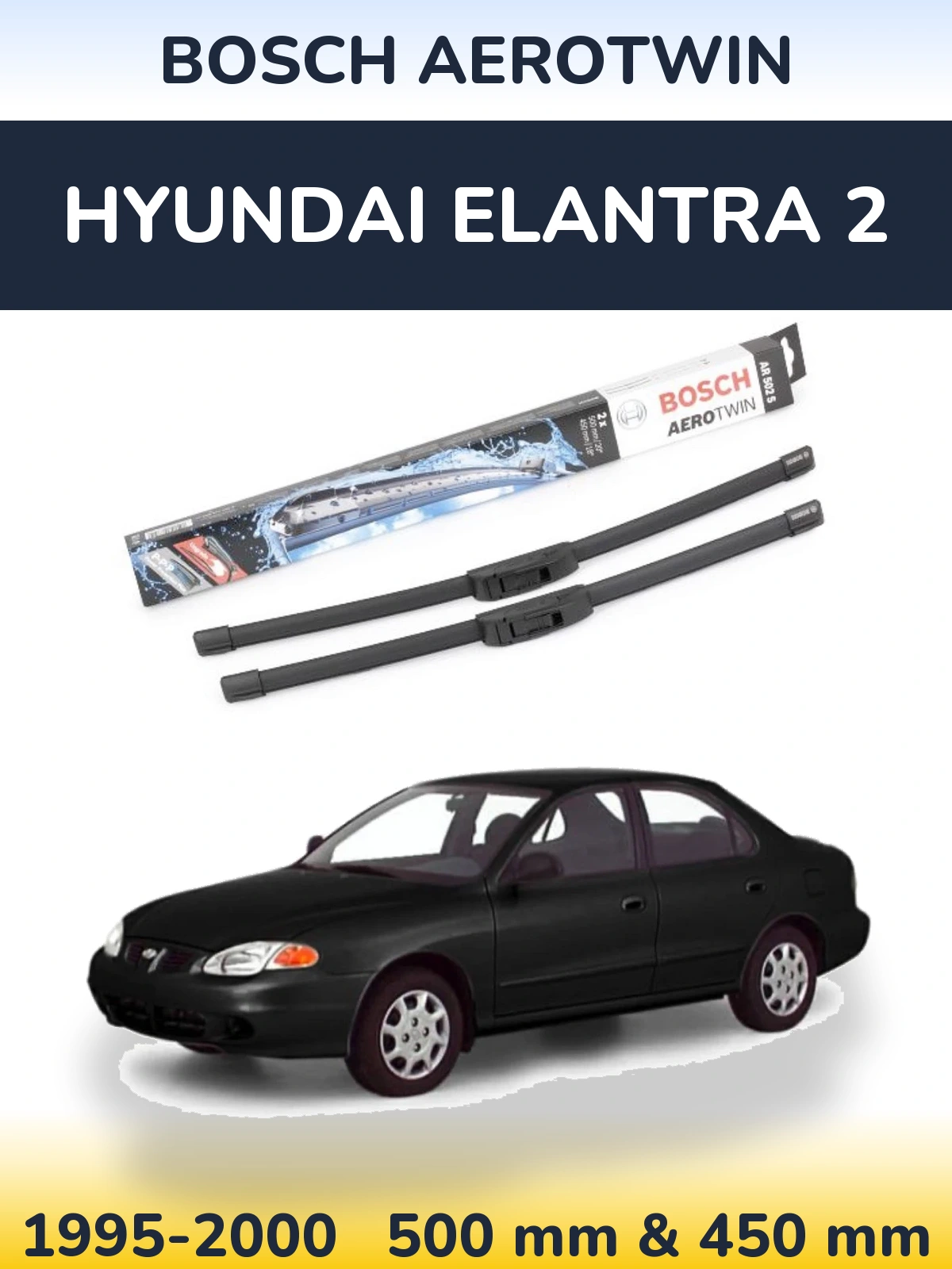 Комплект передніх щіток BOSCH AeroTwin 500 & 450 мм для Hyundai Elantra 2 1995-2000