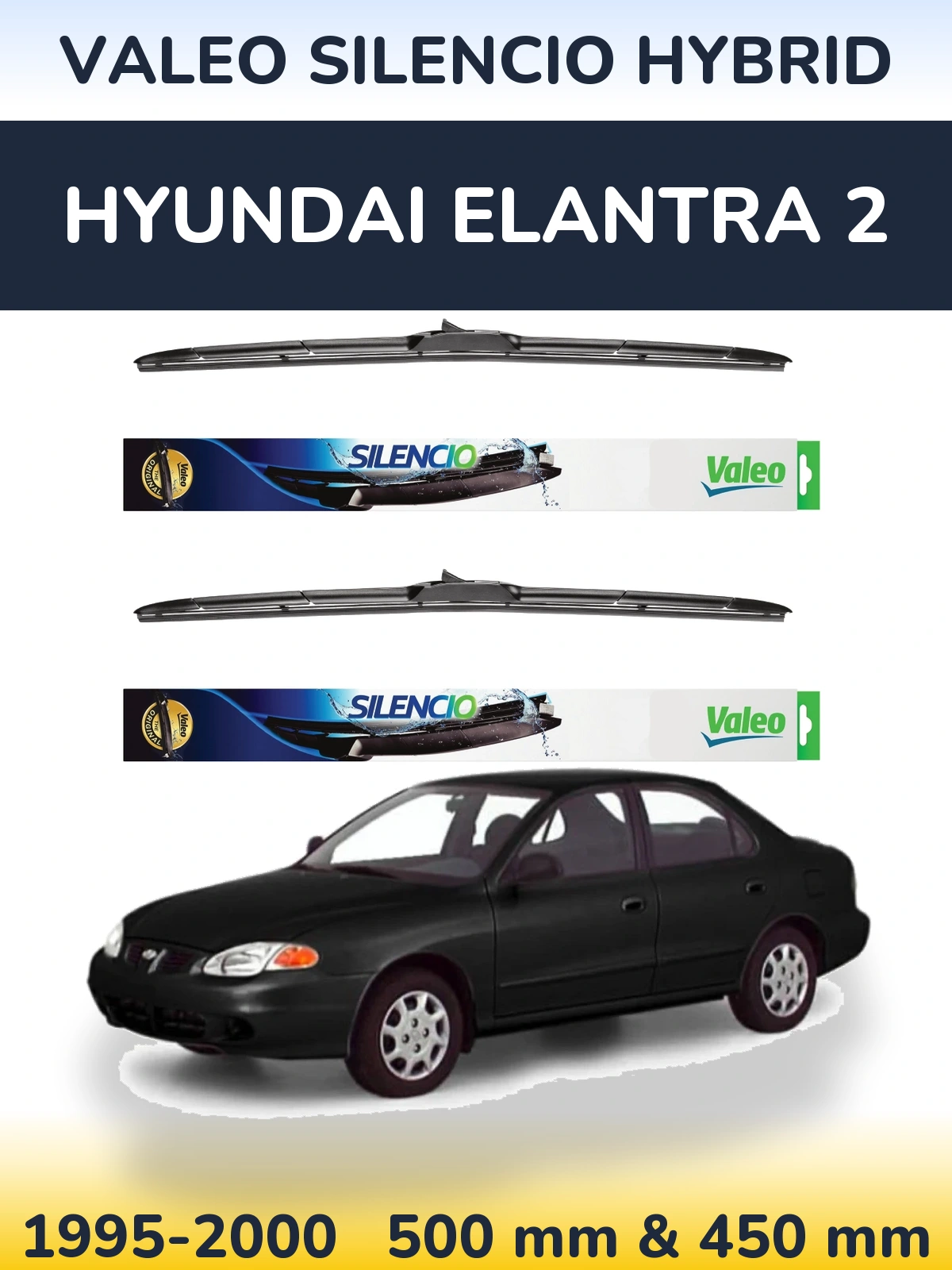 Комплект передніх щіток Valeo Silencio Hybrid 500 & 450 мм для Hyundai Elantra 2 1995-2000
