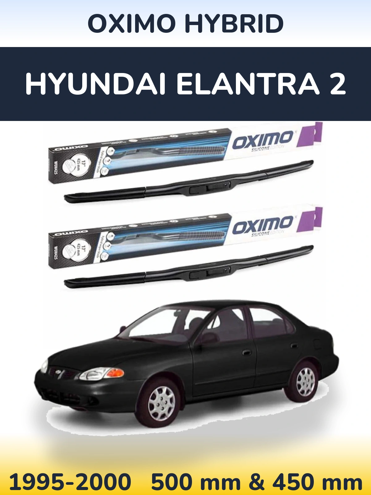 Sada předních stěračů Oximo Hybrid 500 a 450 mm pro Hyundai Elantra 2 1995-2000